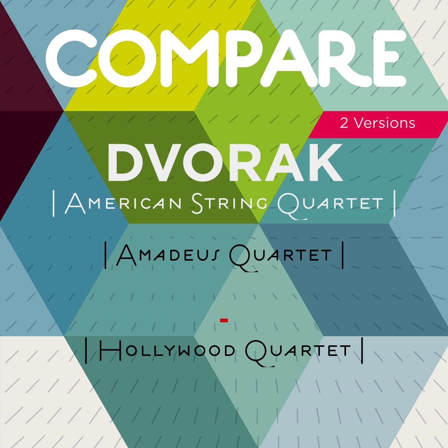 Dvoa k: Quarttet No. 12, B. 179 " American", Amadeus Quartet vs. Hollywood Quartet