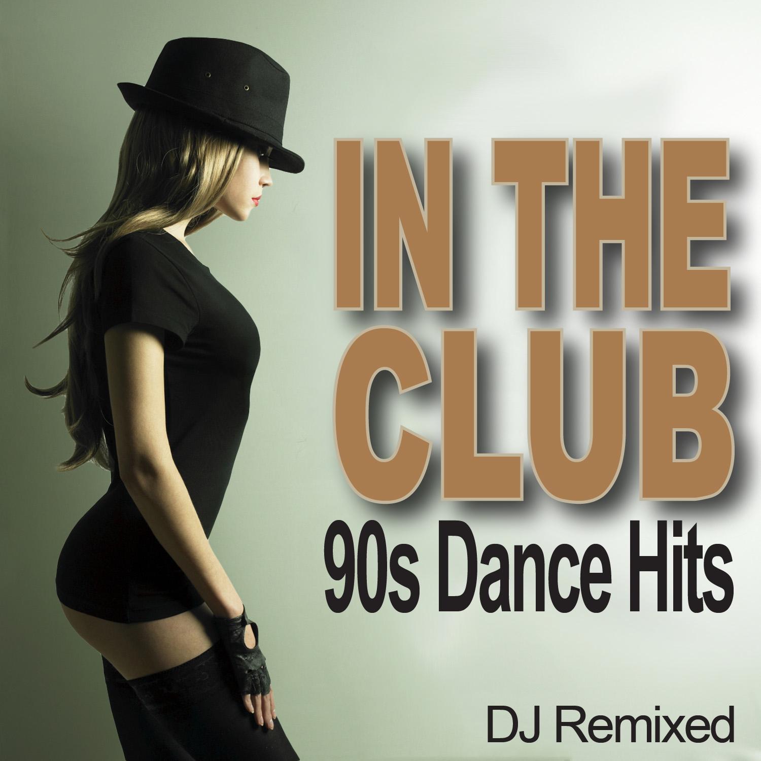 In The Club - 90s Dance Hits - Workout