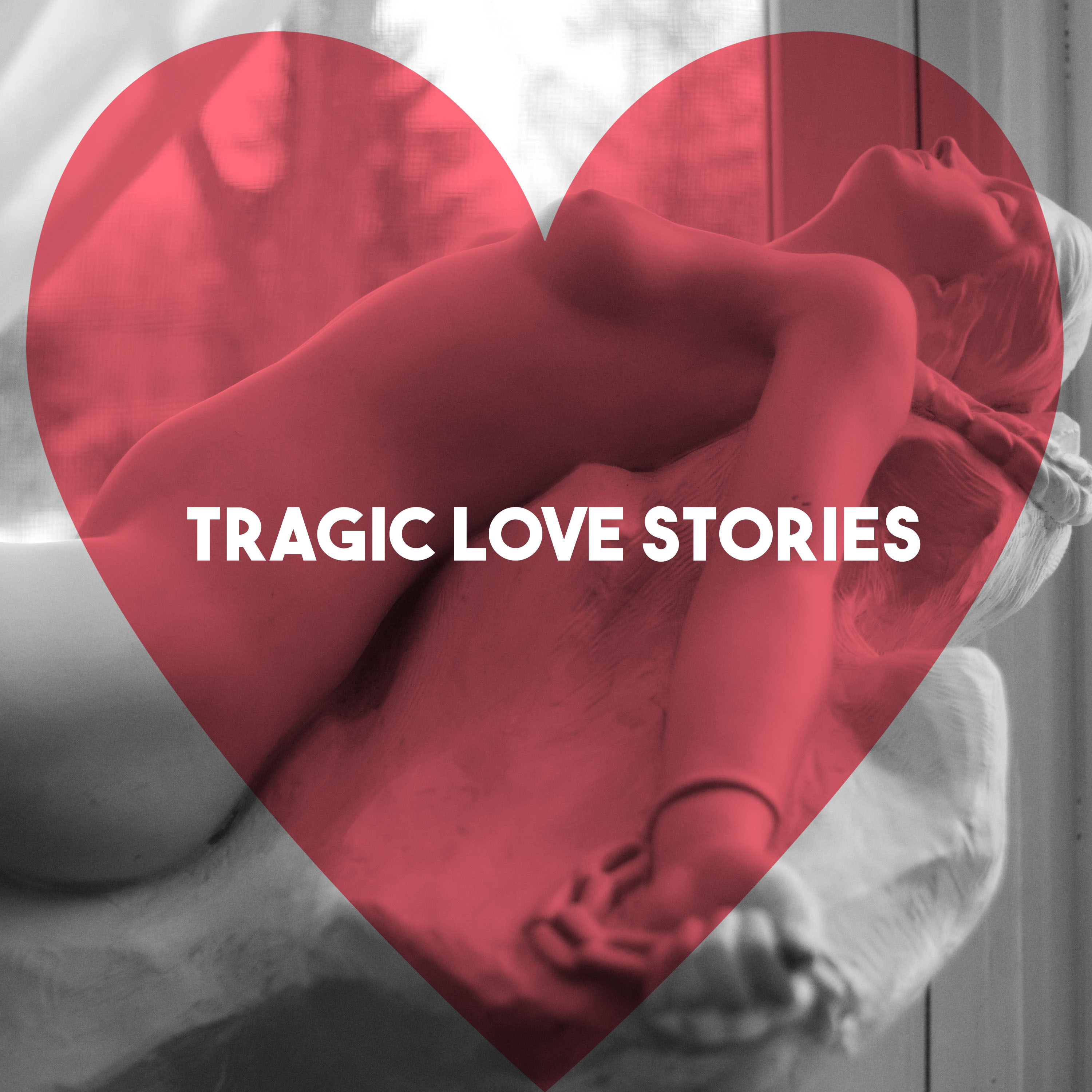 Tragic Love Stories