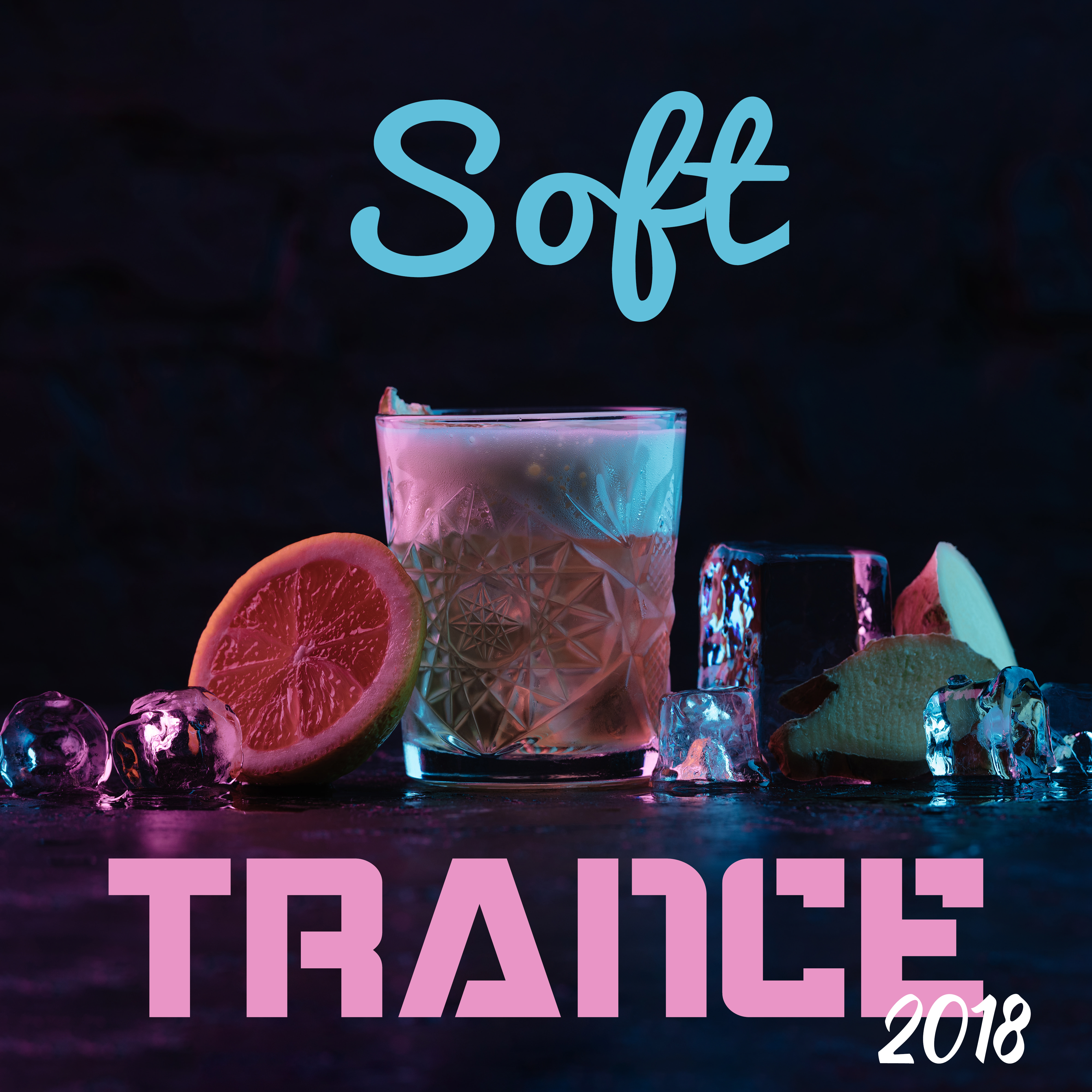 Soft Trance 2018