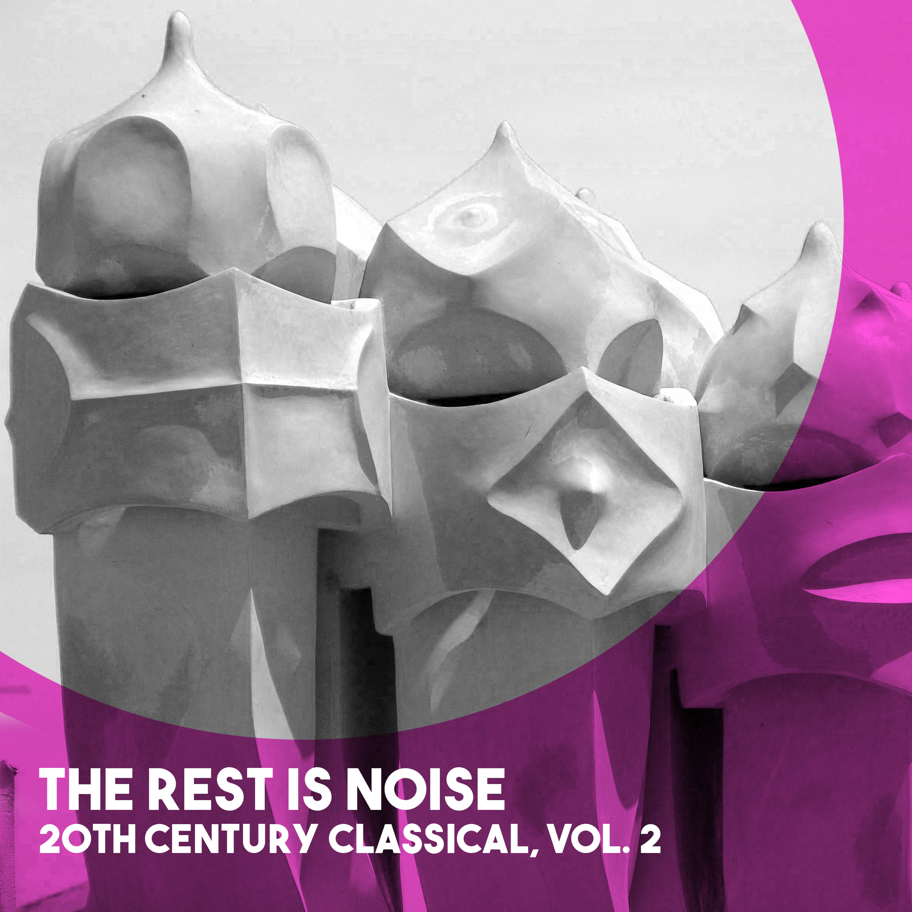 The Rest is Noise: 20th Century Classical, Vol. 2