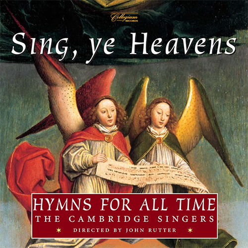SING, YE HEAVENS - HYMNS FOR ALL TIME