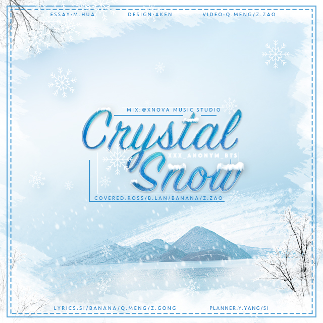 Crystal  Snow Cover fang dan shao nian tuan