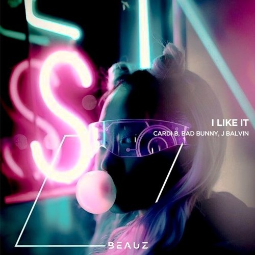 I Like It (BEAUZ Remix) 