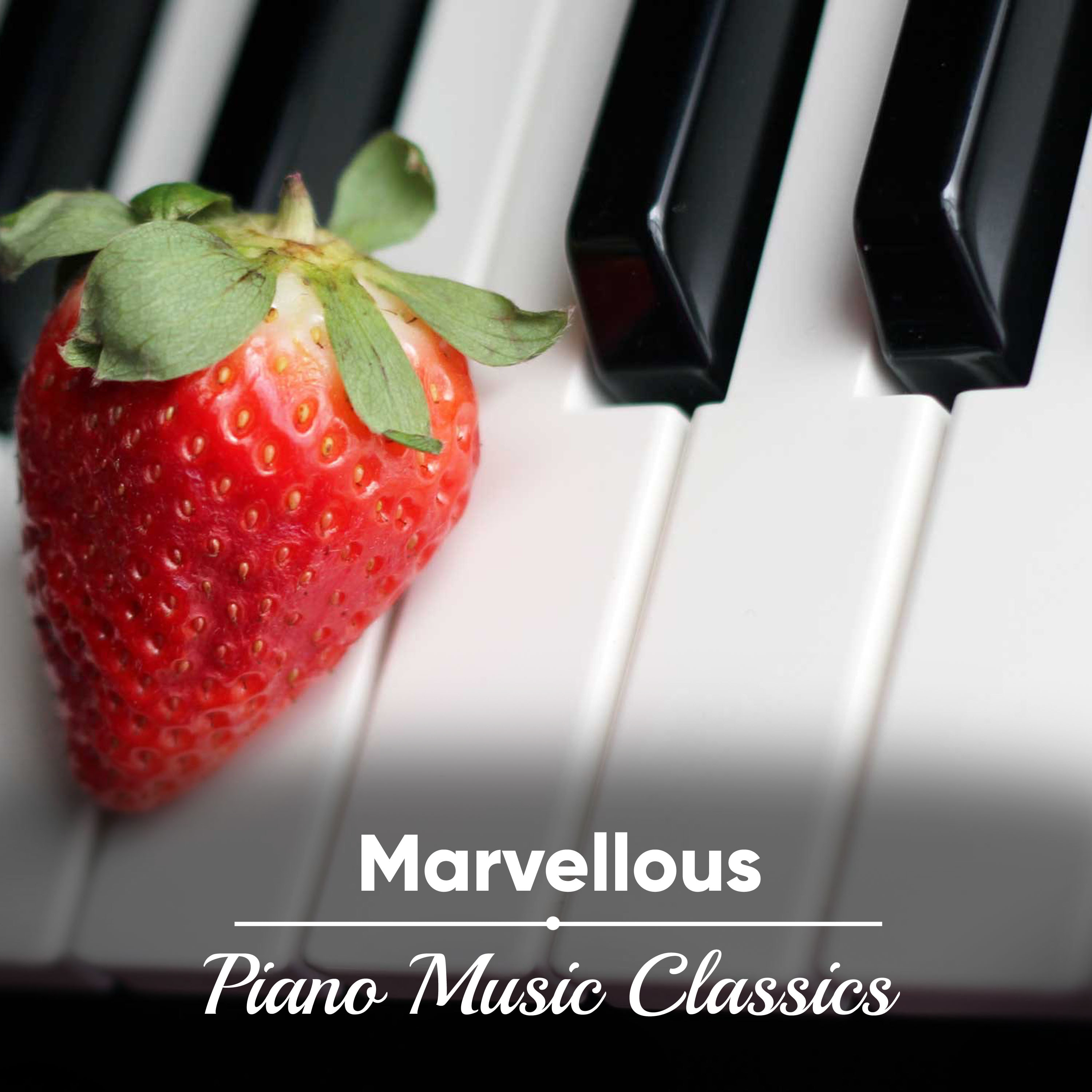 #13 Marvellous Piano Music Classics