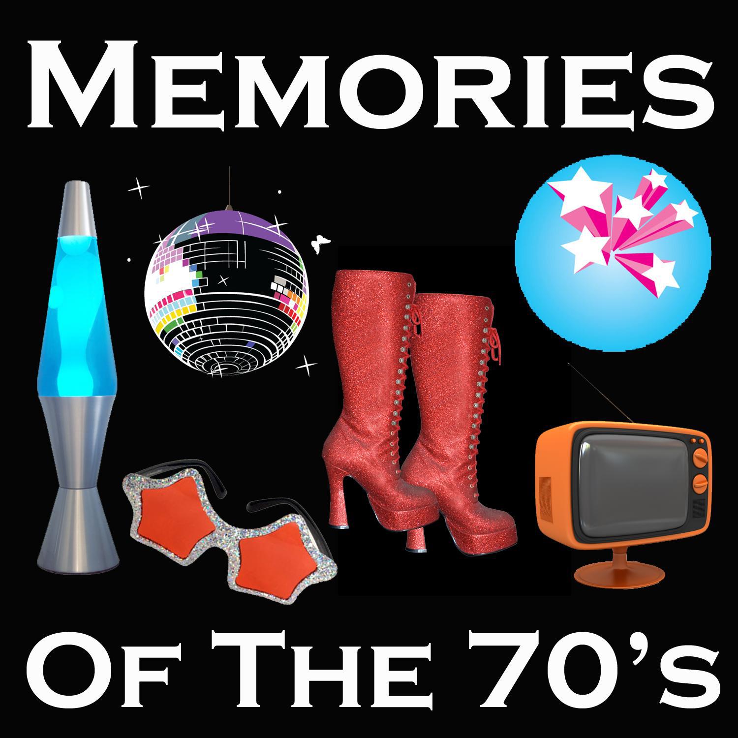 Memories Of The 70's