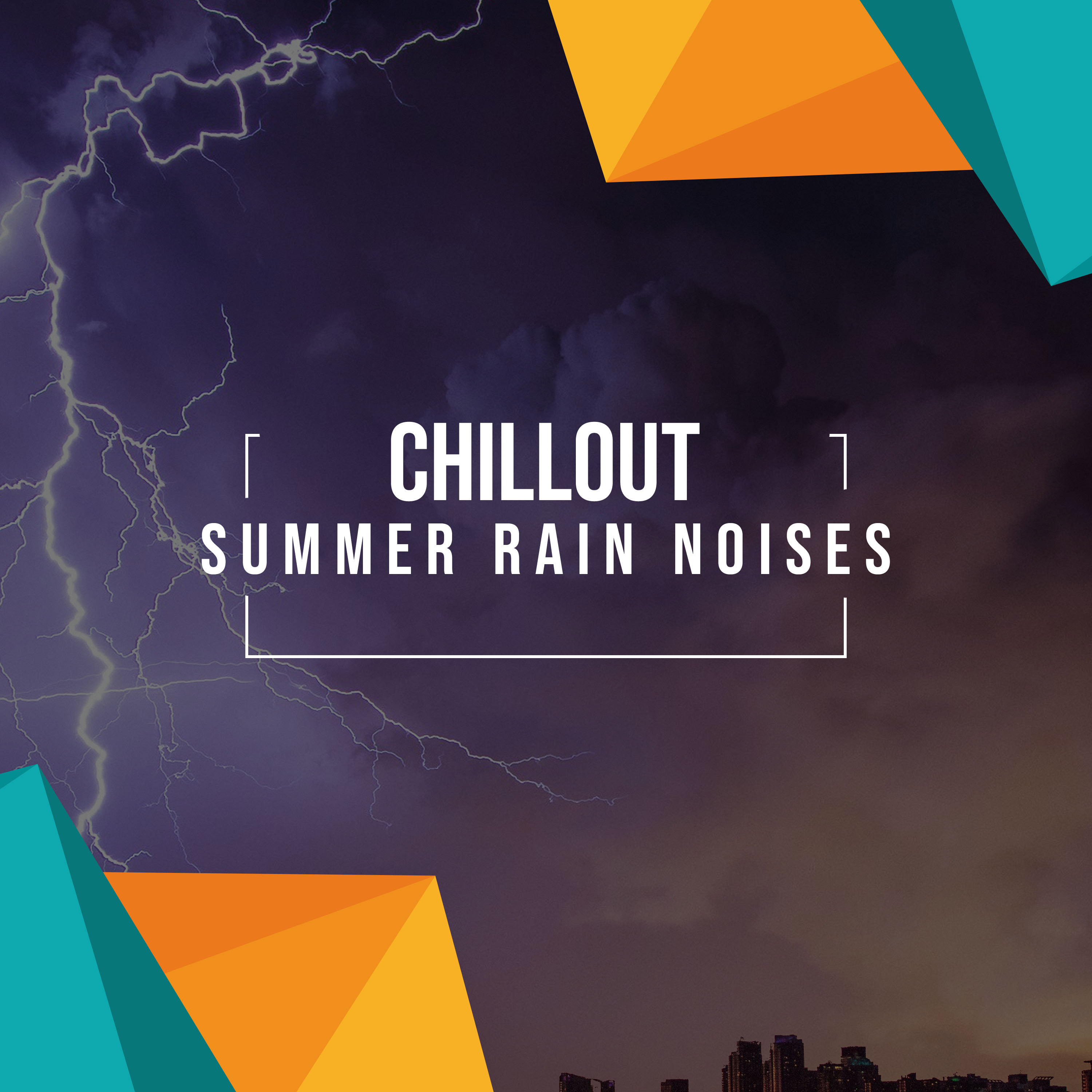 #20 Chillout Summer Rain Noises for Sleep