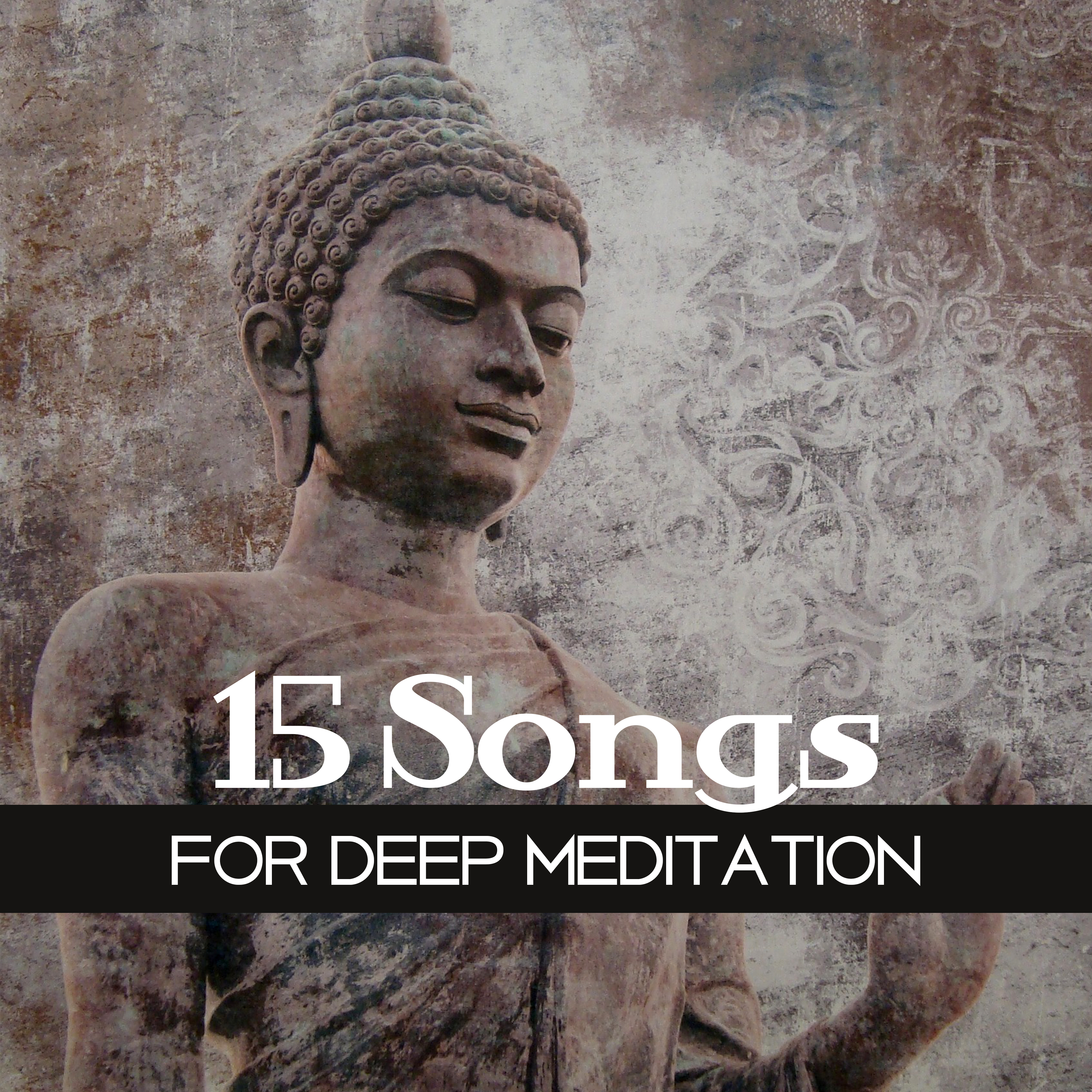 15 Songs for Deep Meditation  Relaxing Sounds for Yoga, Asian Zen, Inner Healing, Harmony, Yoga Music, Meditate
