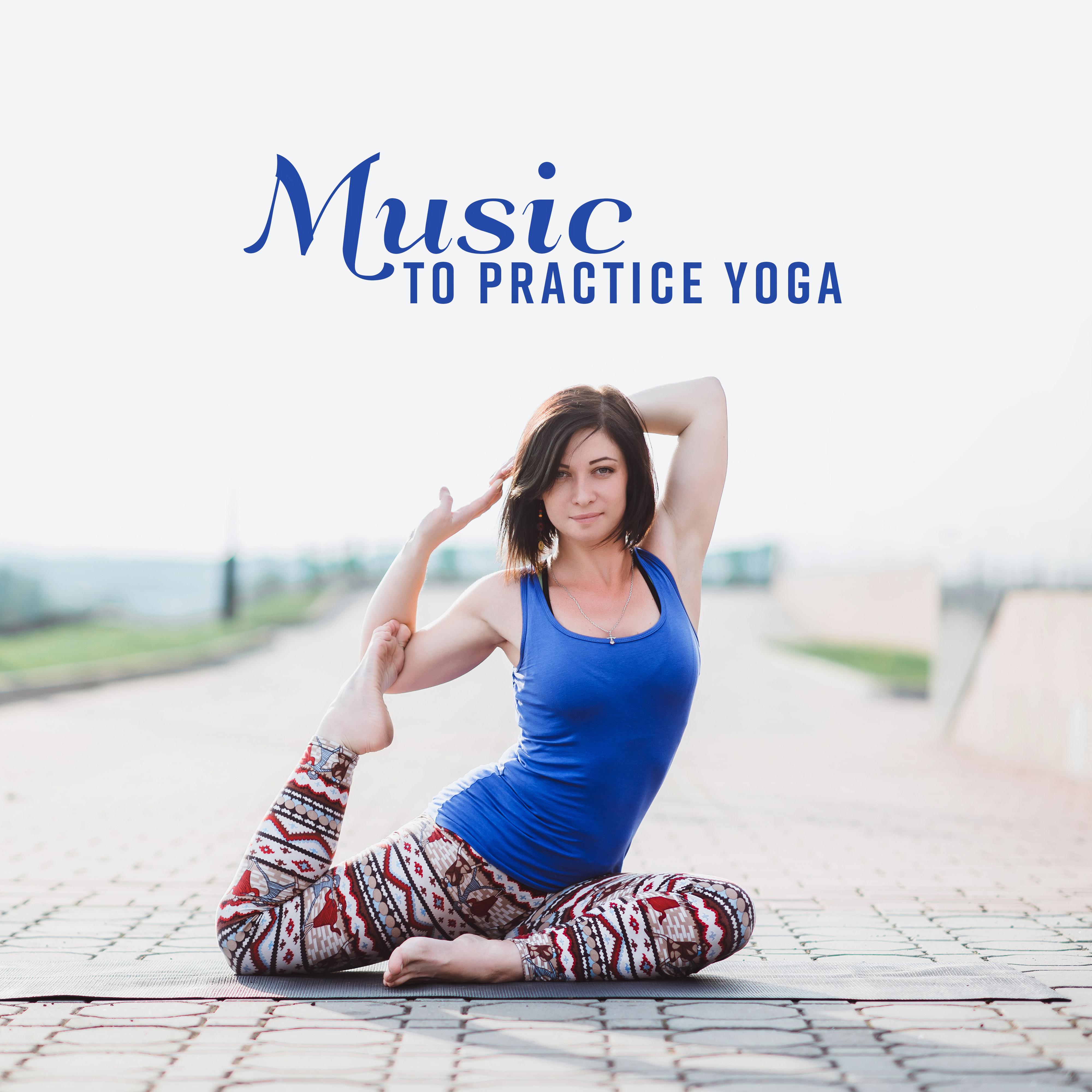 Music to Practice Yoga