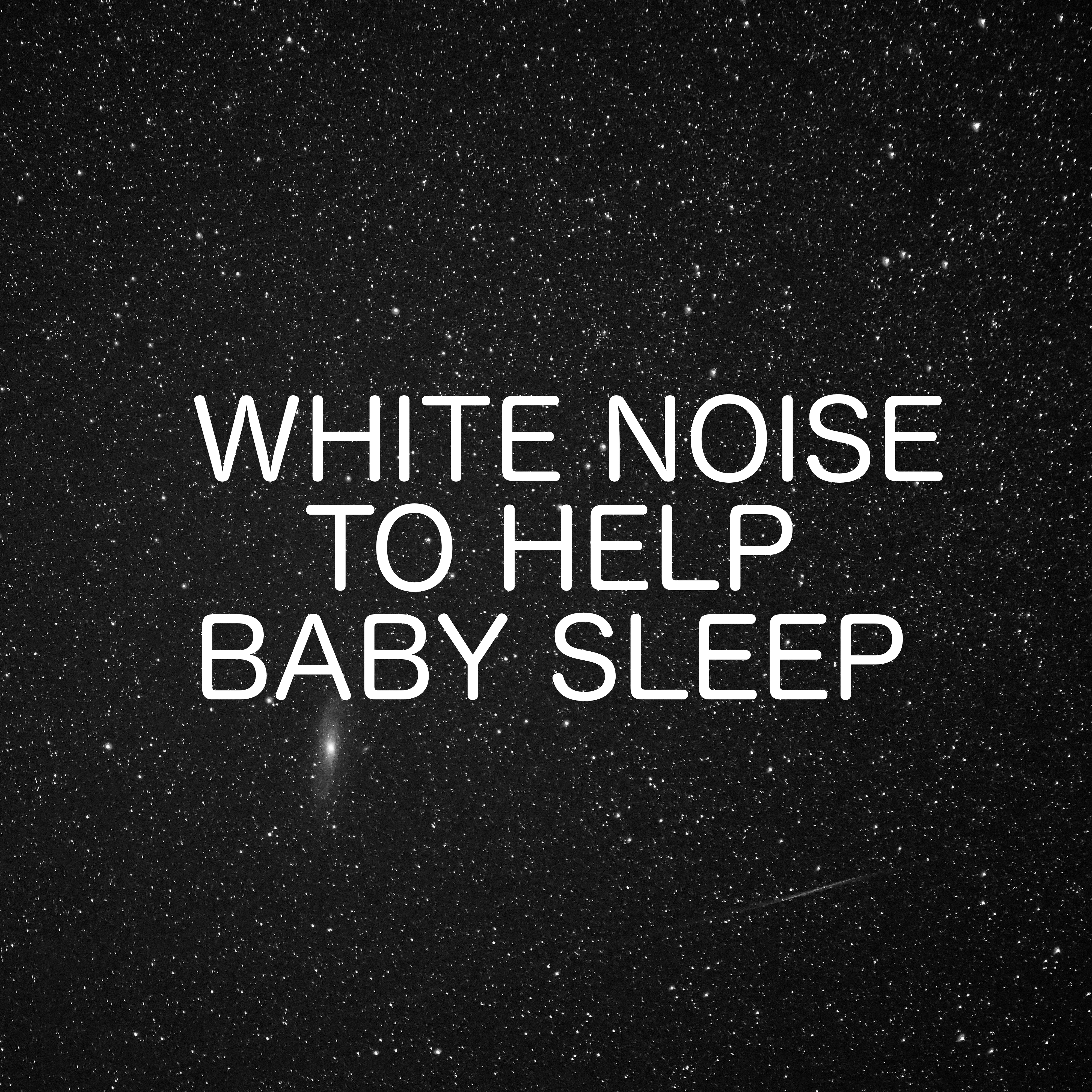 Help Baby To Sleep With White Noise
