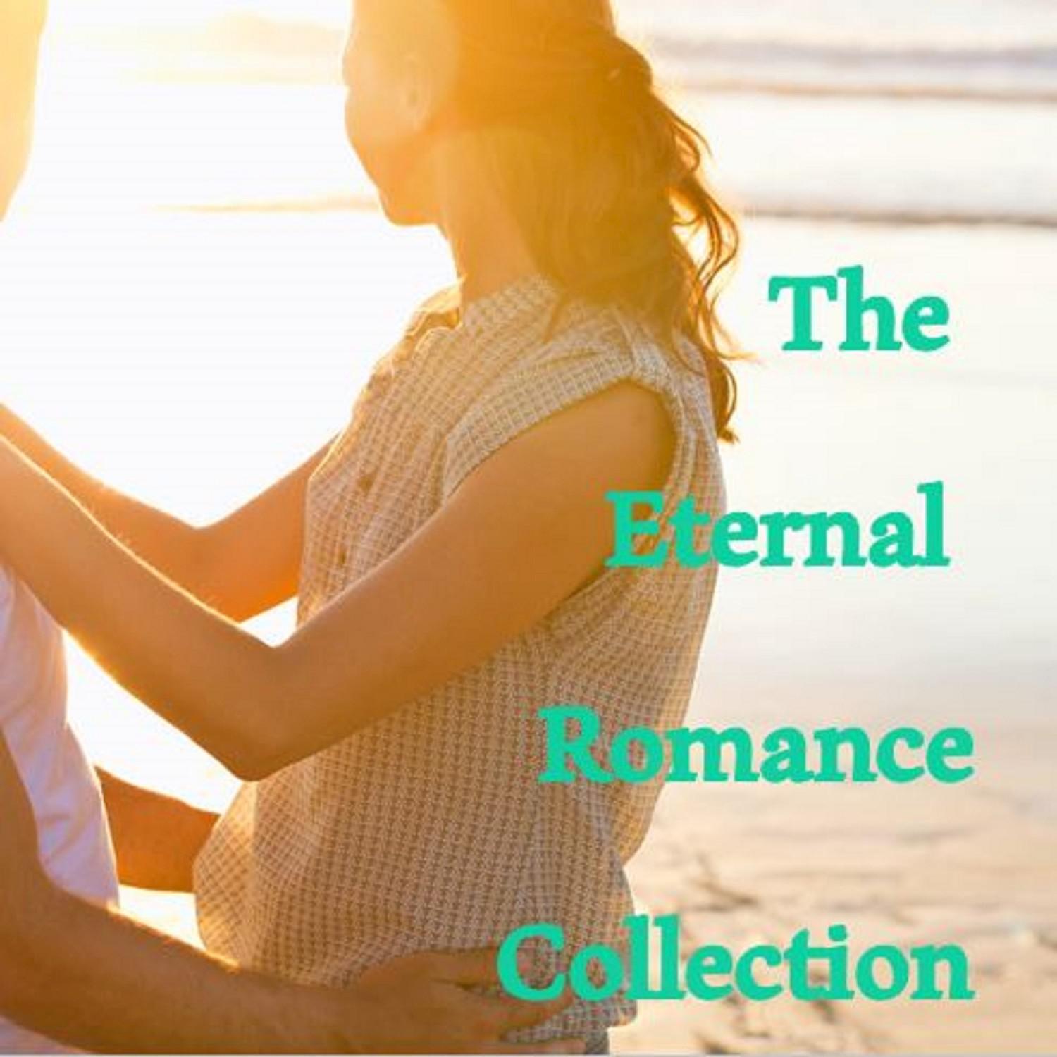 The Eternal Romance Collection