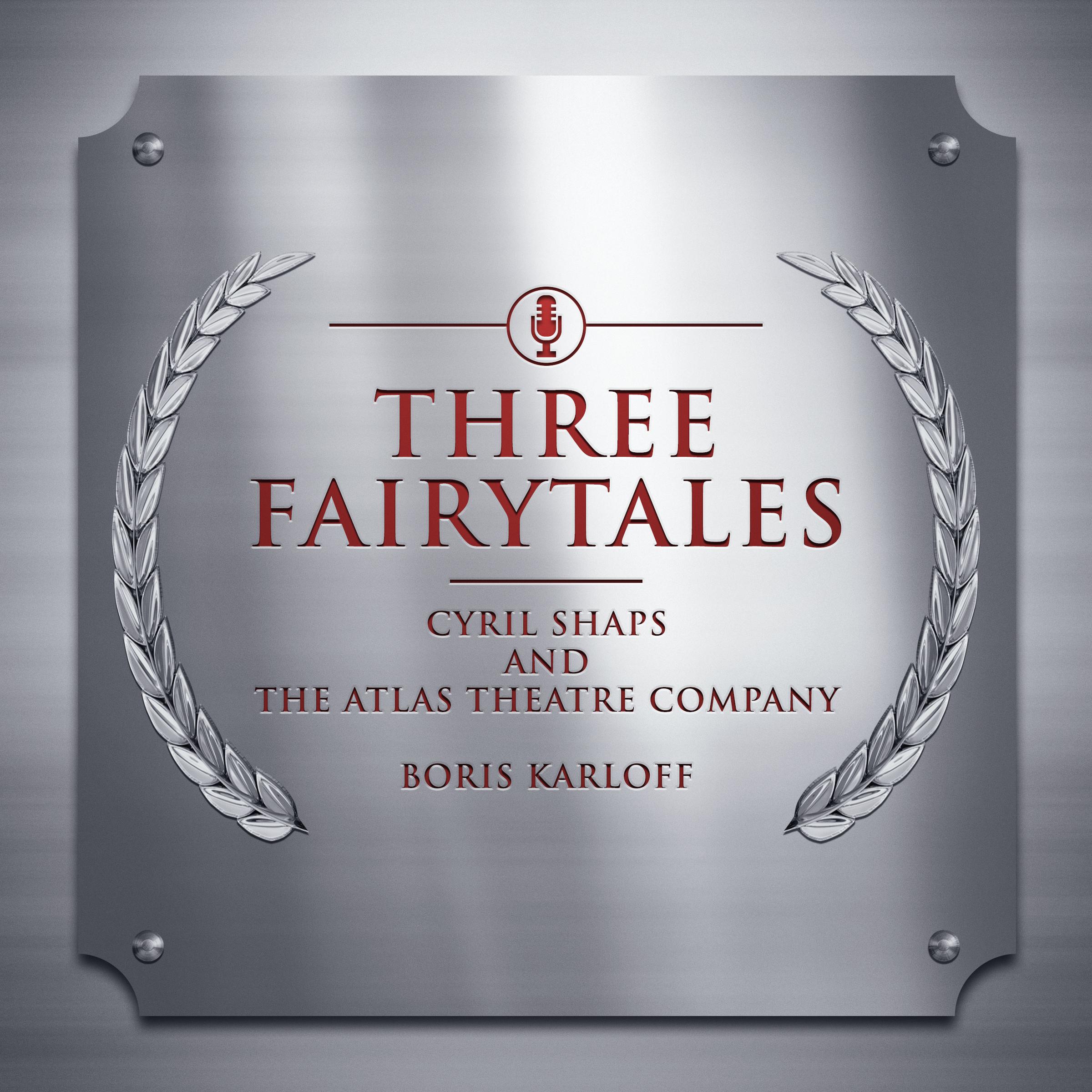 Three Fairytales