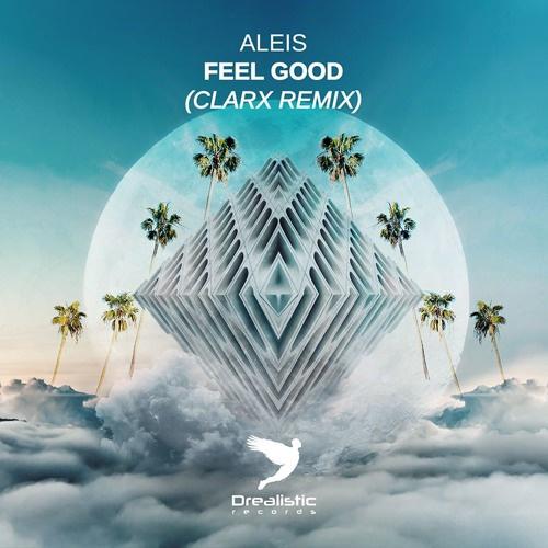 Feel Good (Clarx Remix)