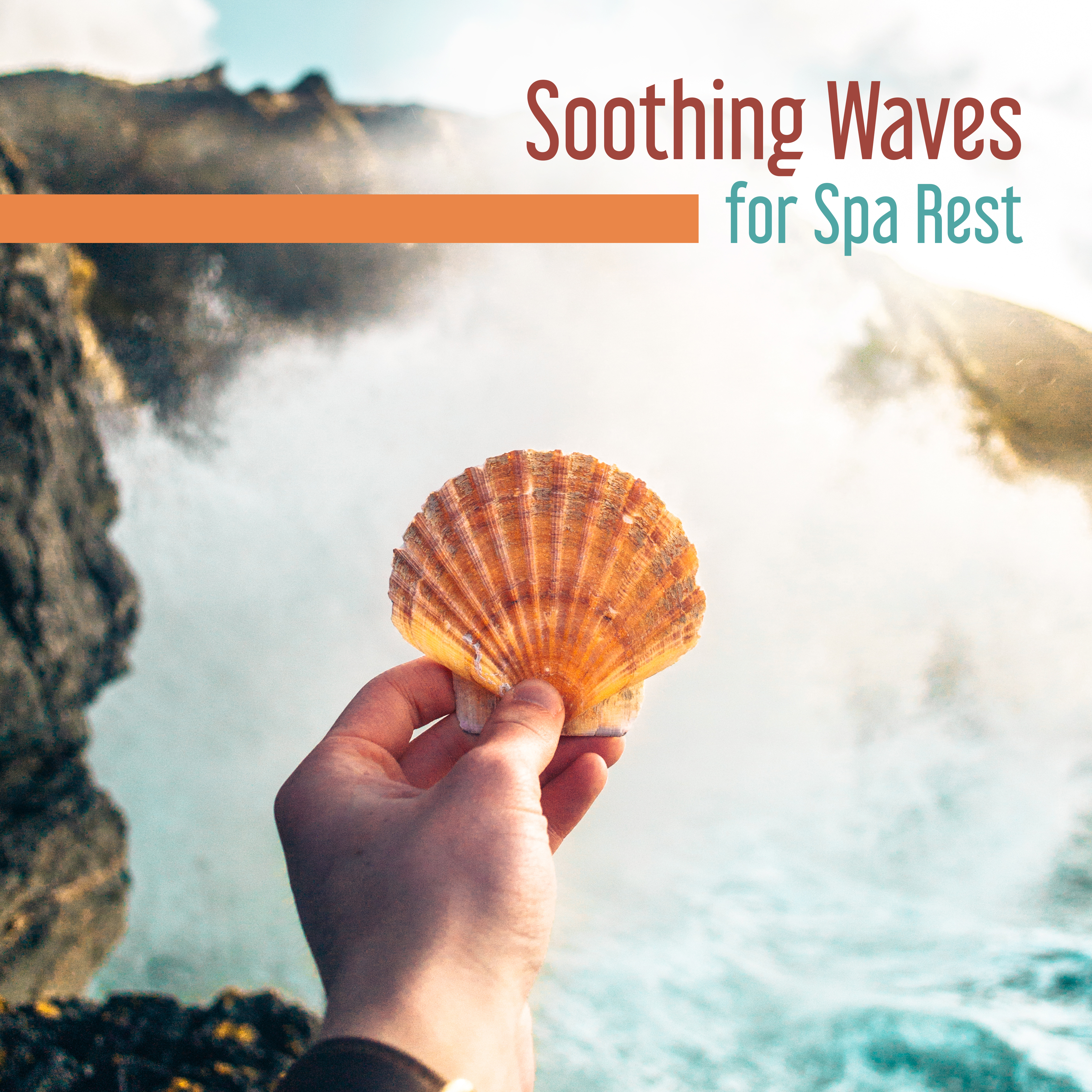 Soothing Waves for Spa Rest  New Age Music to Relax in Spa, Best Way to Rest, Peaceful Mind  Body