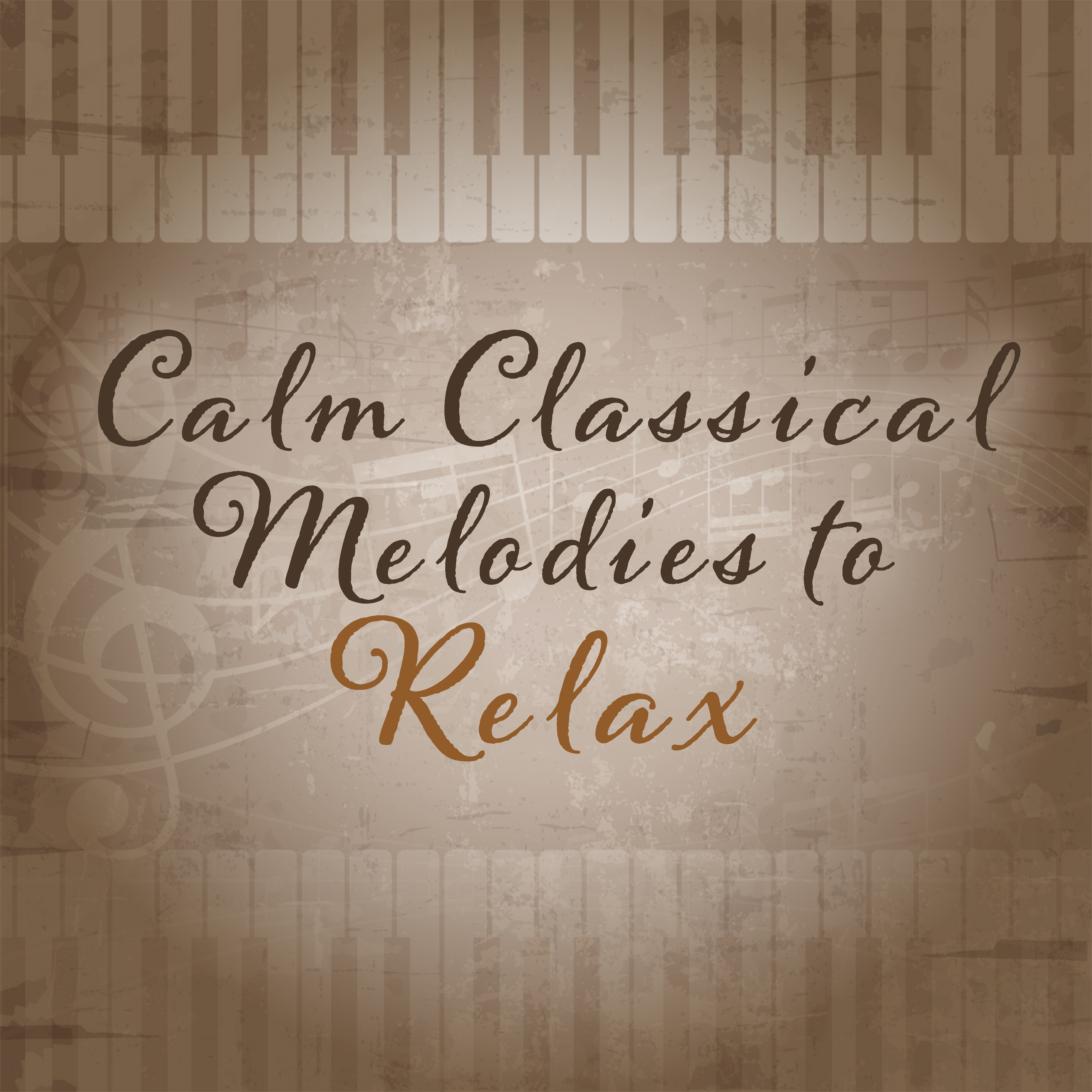 Calm Classical Melodies to Relax