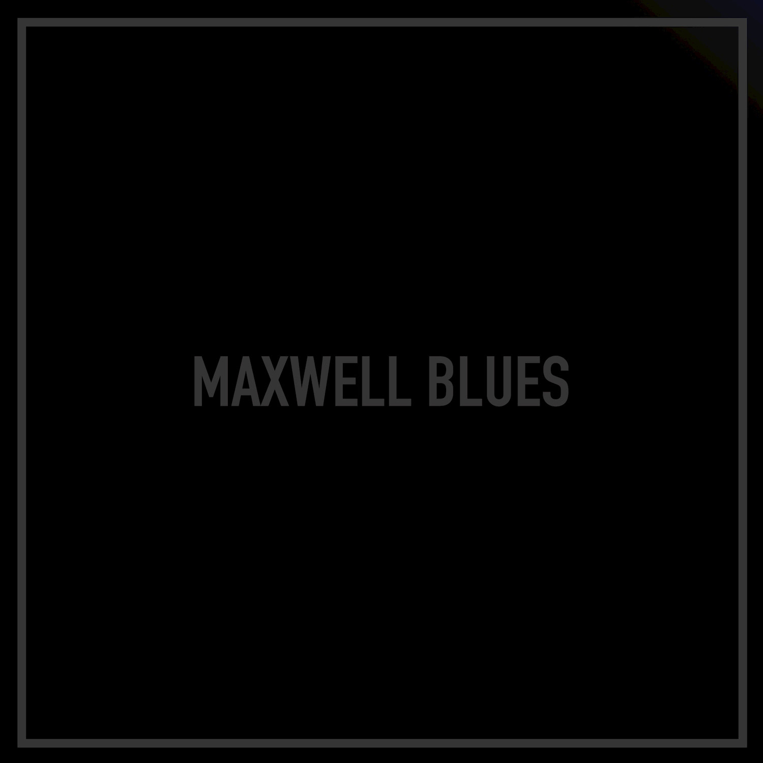 Maxwell Blues