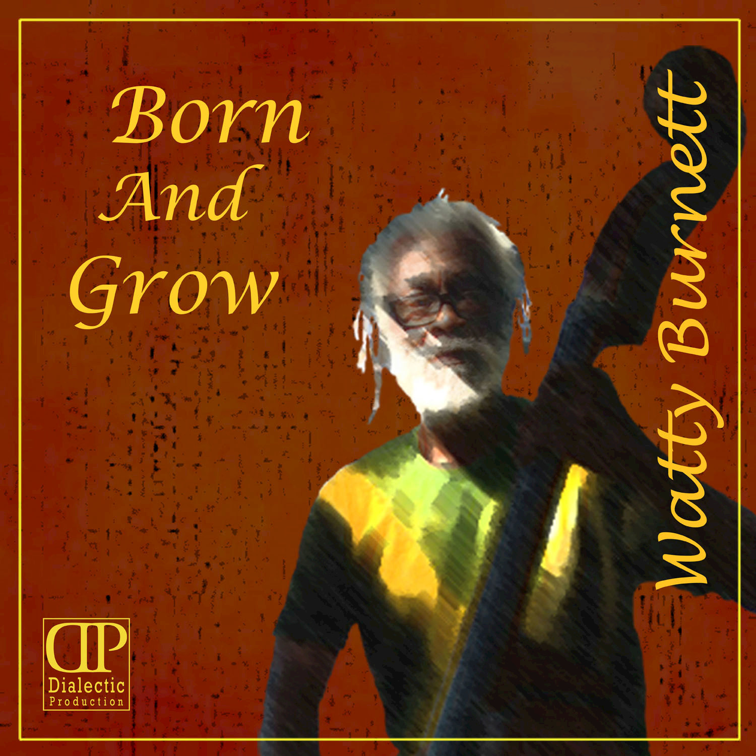 Born and Grow