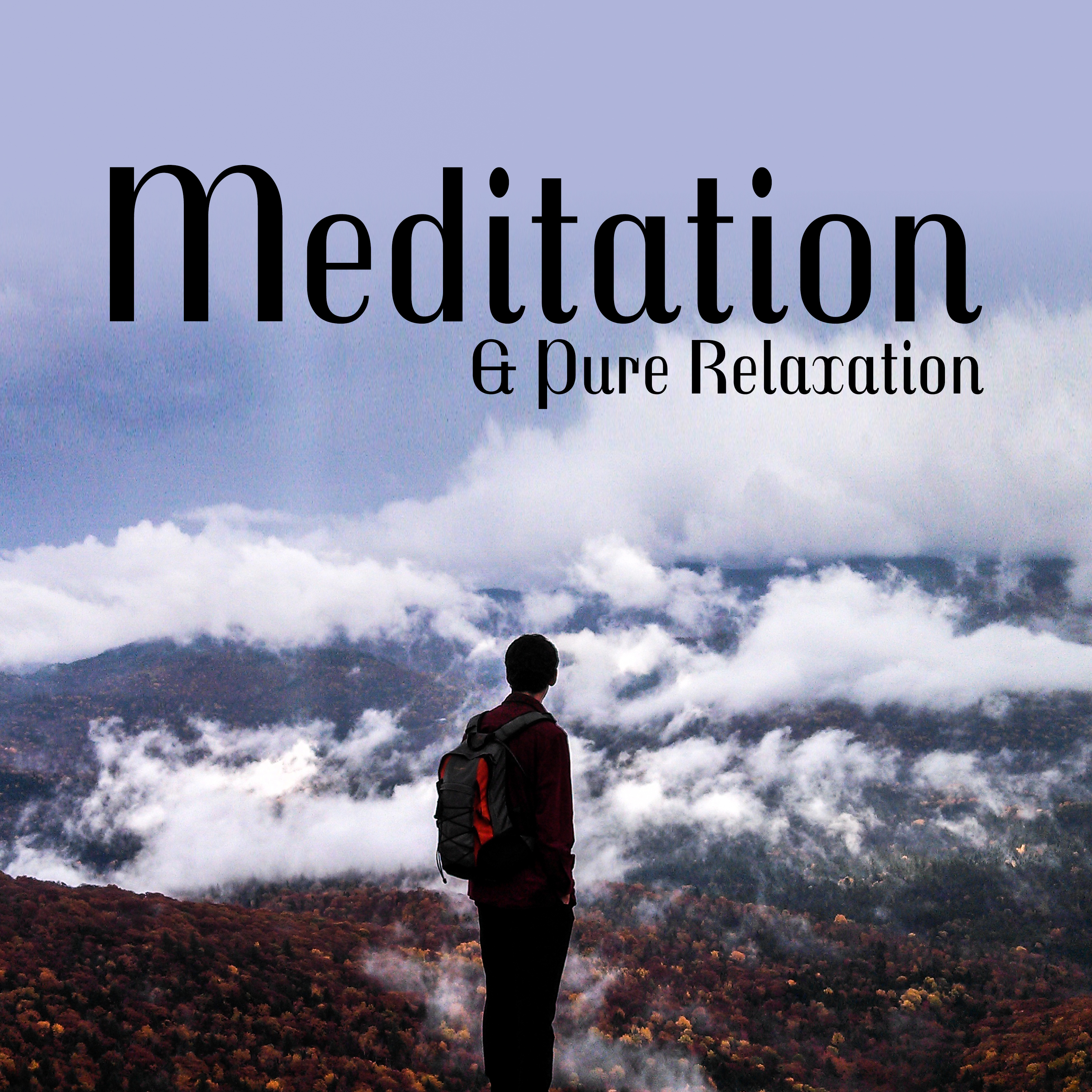 Meditation & Pure Relaxation