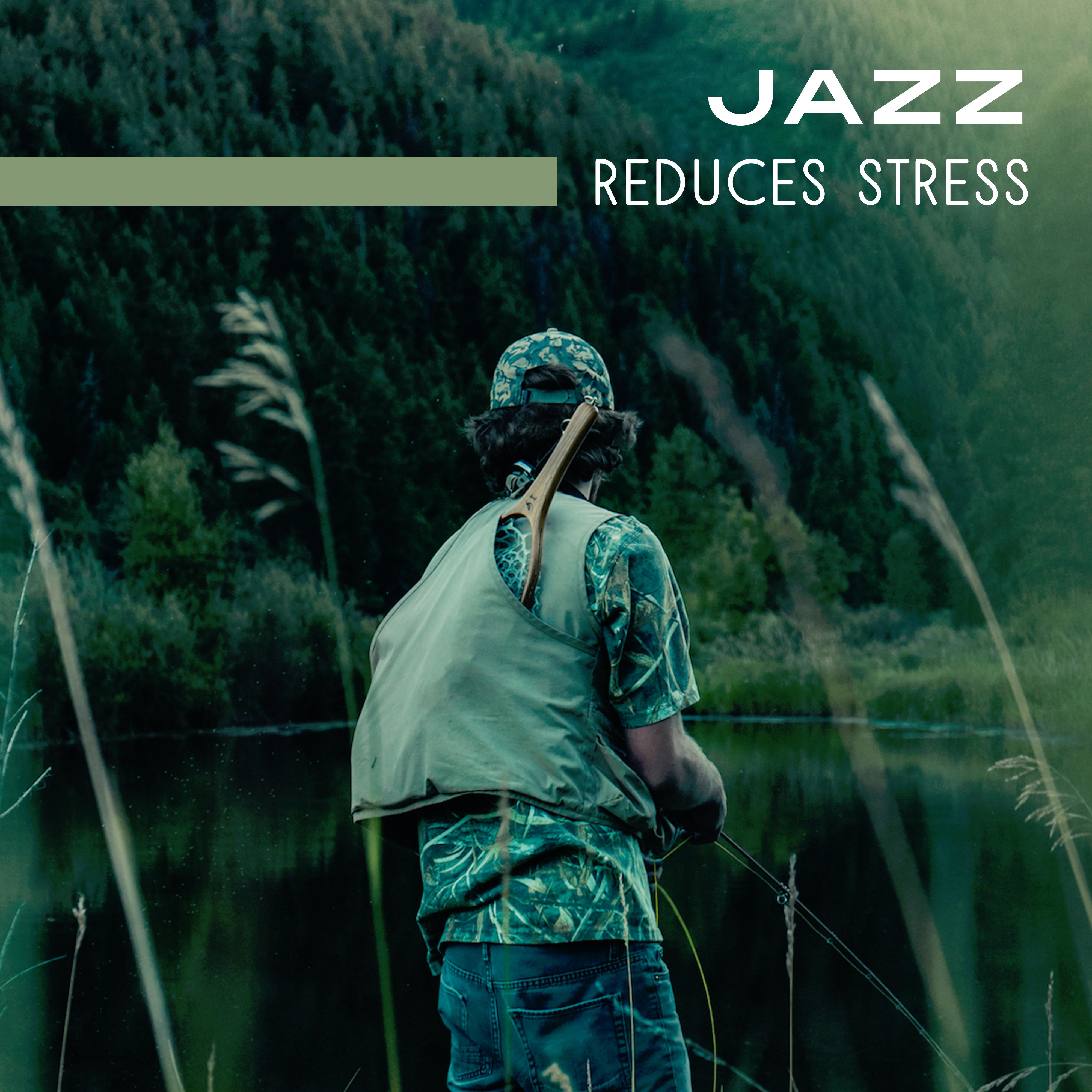 Jazz Reduces Stress  Instrumental Music for Relaxation, Chilled Jazz, Soothing Guitar, Piano Lounge, Pure Jazz, Rest, Anti Stress Sounds