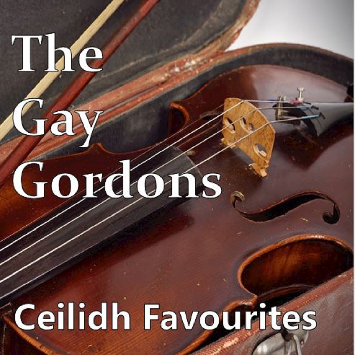 The Gay Gordons: Ceilidh Favourites