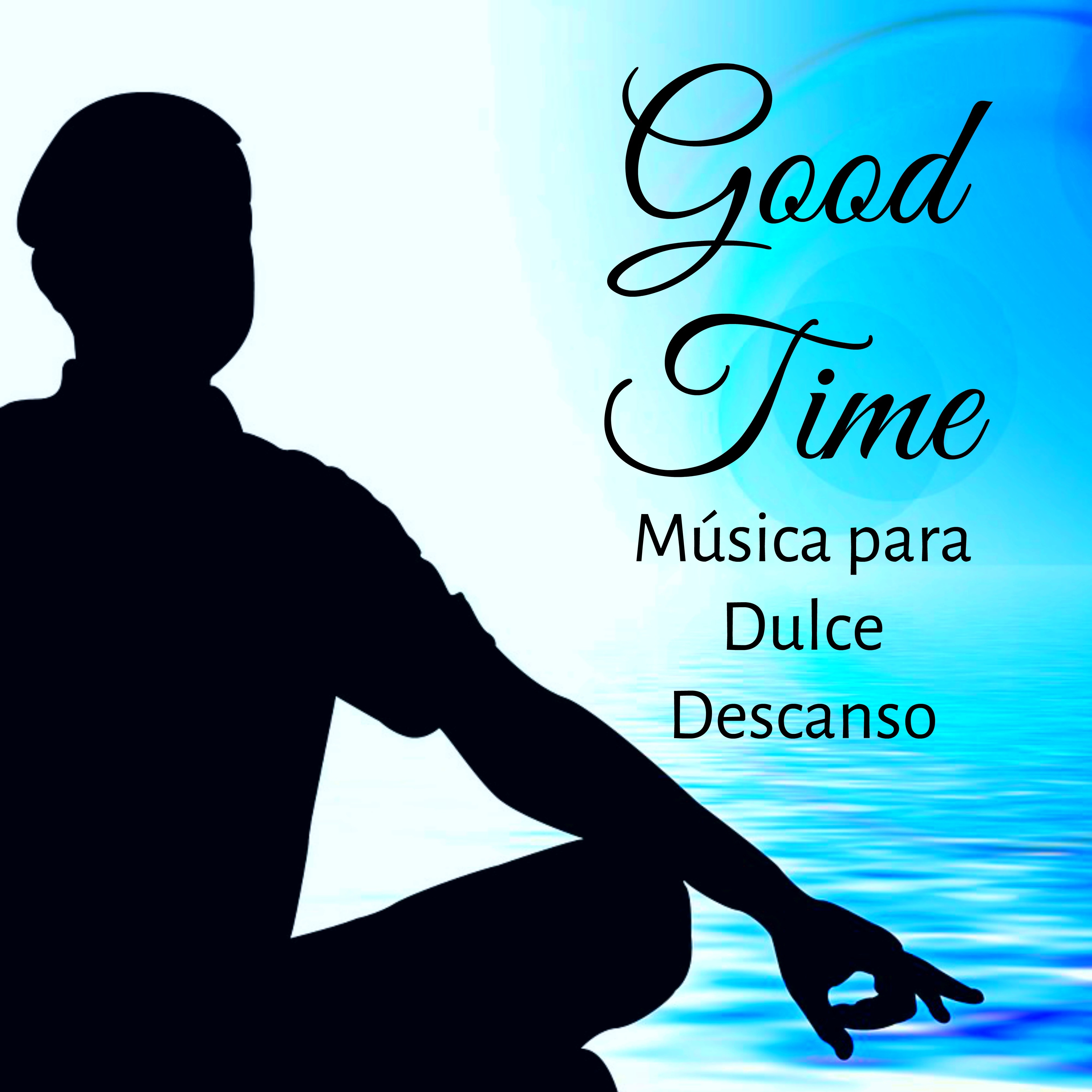 Good Time  Mu sica Instrumental Piano Soft Relajante para Dulce Descanso Te cnicas de Meditacio n Salud y Bienestar