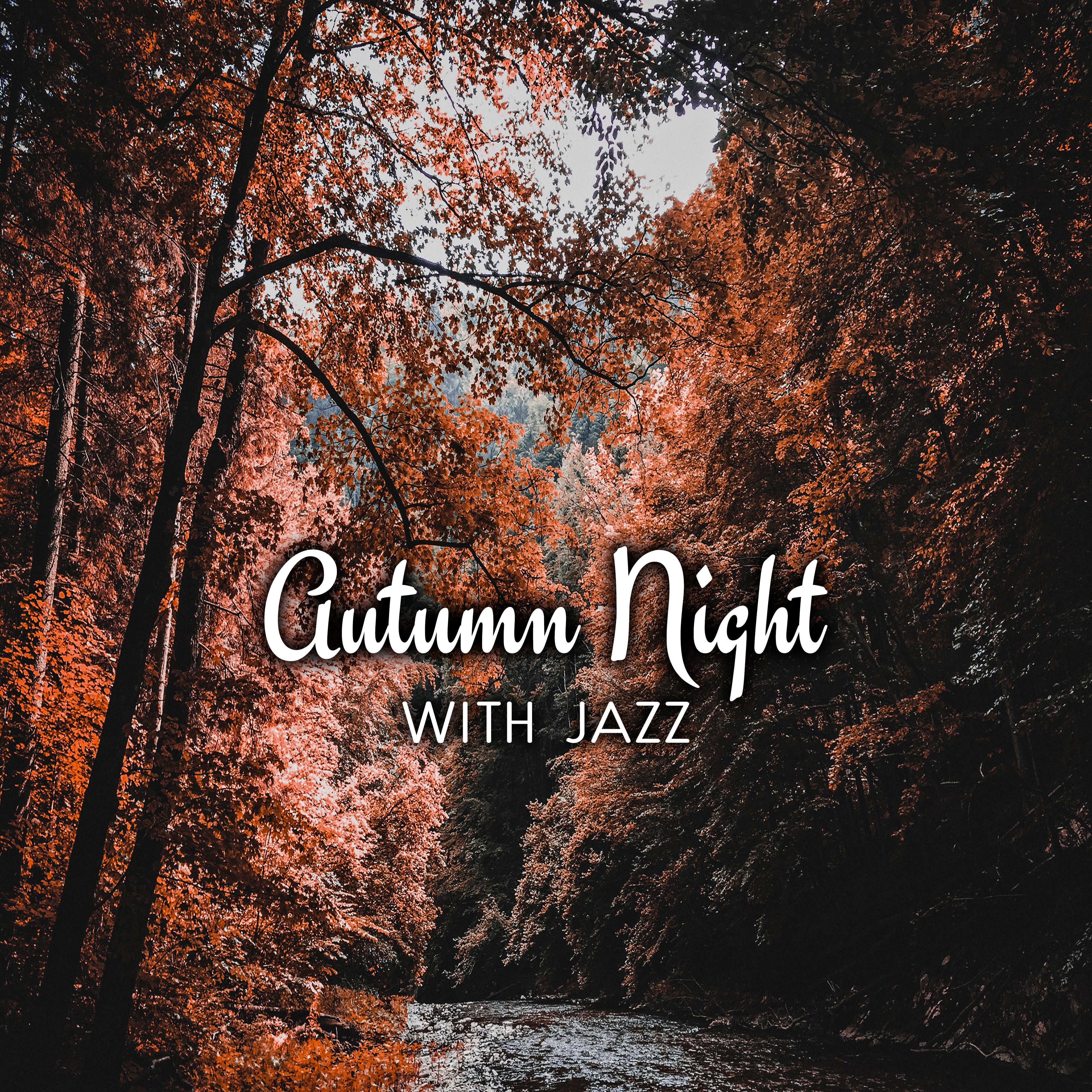 Autumn Night with Jazz  Relaxing Jazz, Essential Melodies, Ambient Music, Piano Music