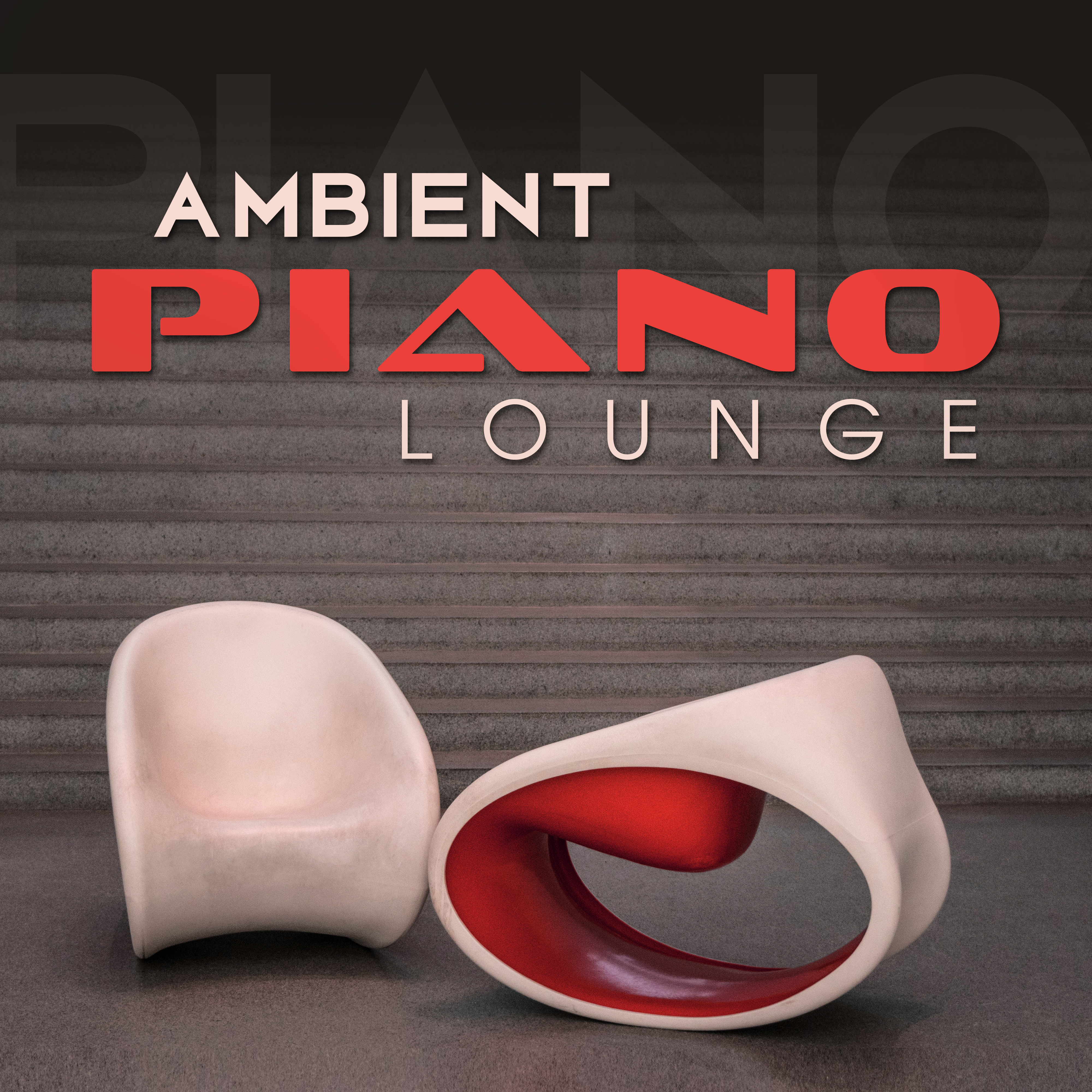 Ambient Piano Lounge  Relaxed Jazz, Piano Songs, Instrumental Music, Simple Melodies of Smooth Jazz