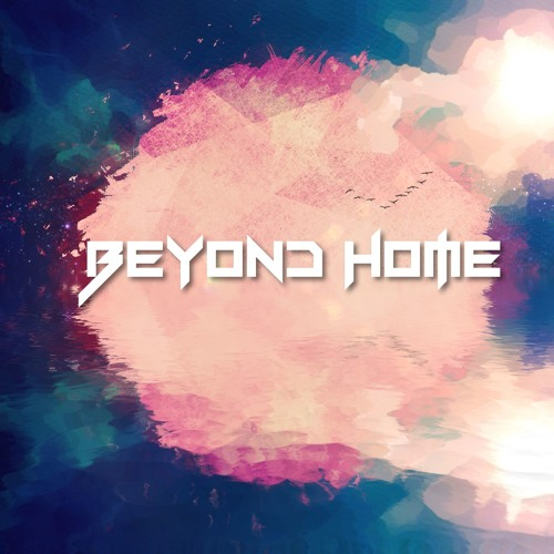 Beyond Home