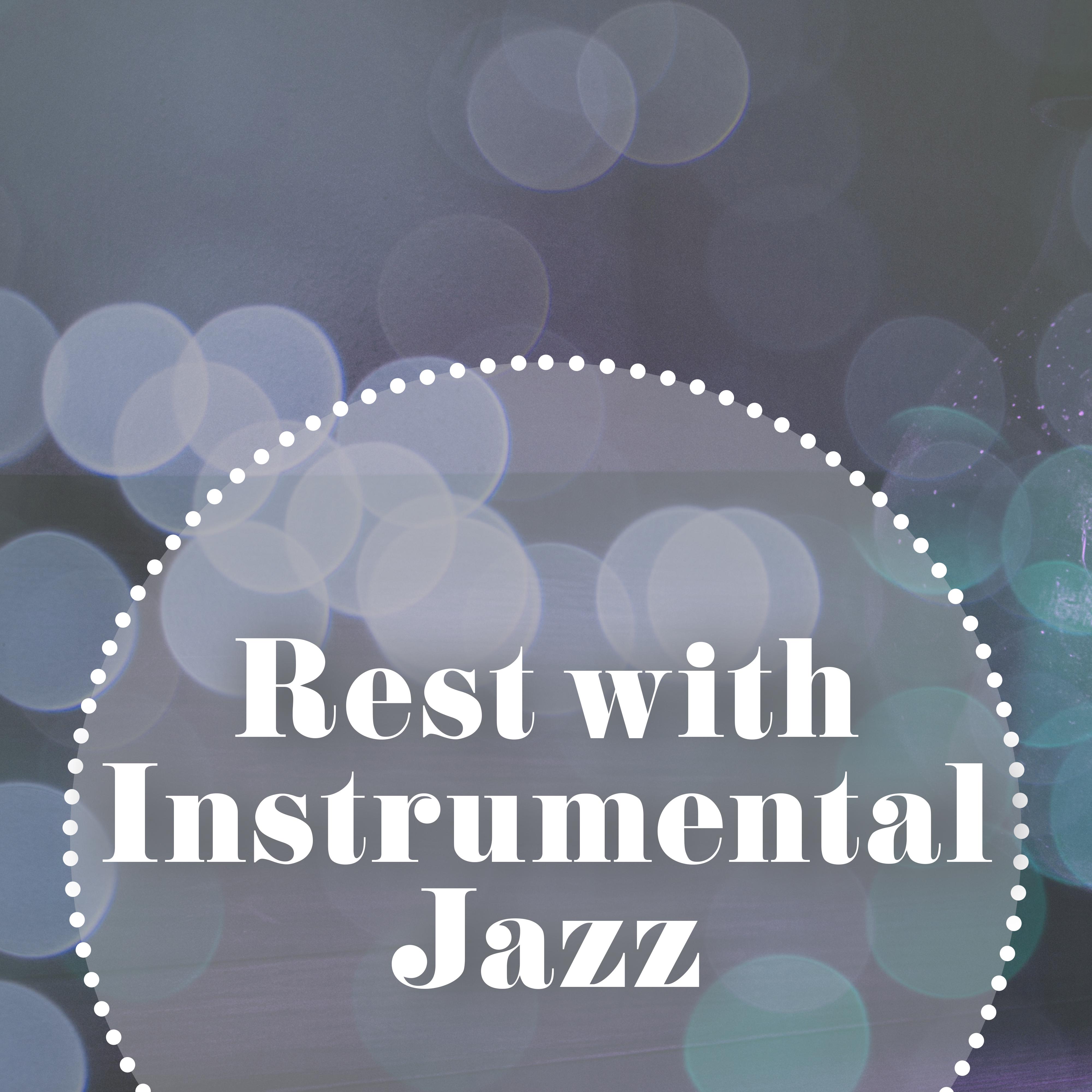 Rest with Instrumental Jazz  Chilled Music, Stress Relief, Moonlight Sounds, Relaxing Jazz