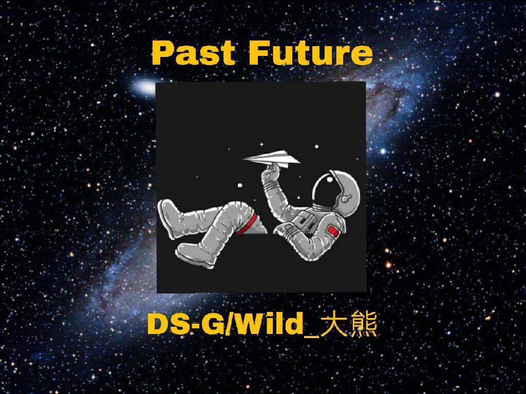 Past Future