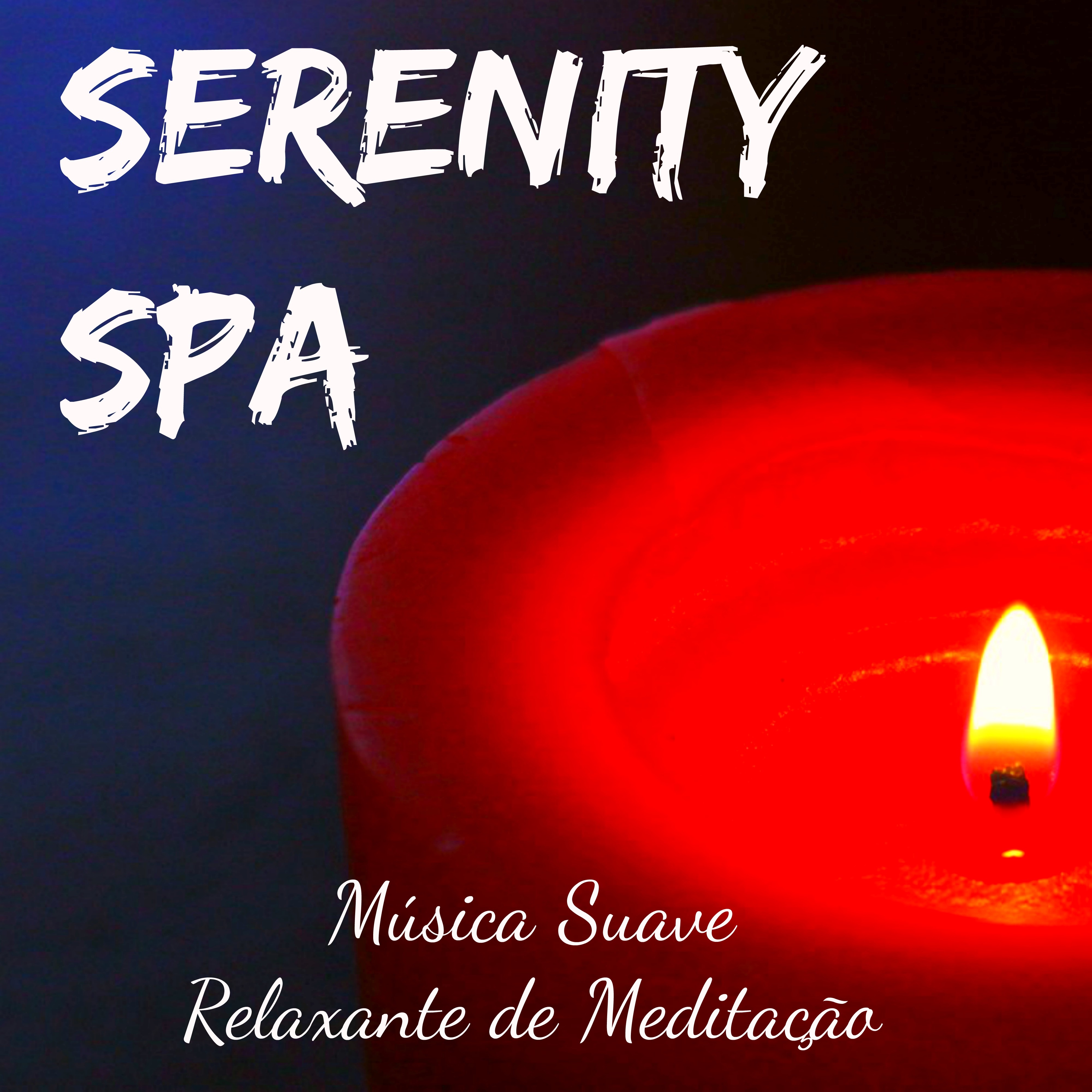 Serenity Spa  Mu sica Suave Relaxante de Medita o para Doces Sonhos Poder Espiritual Vibra es Positivas com Sons da Natureza Instrumentais Binaurais
