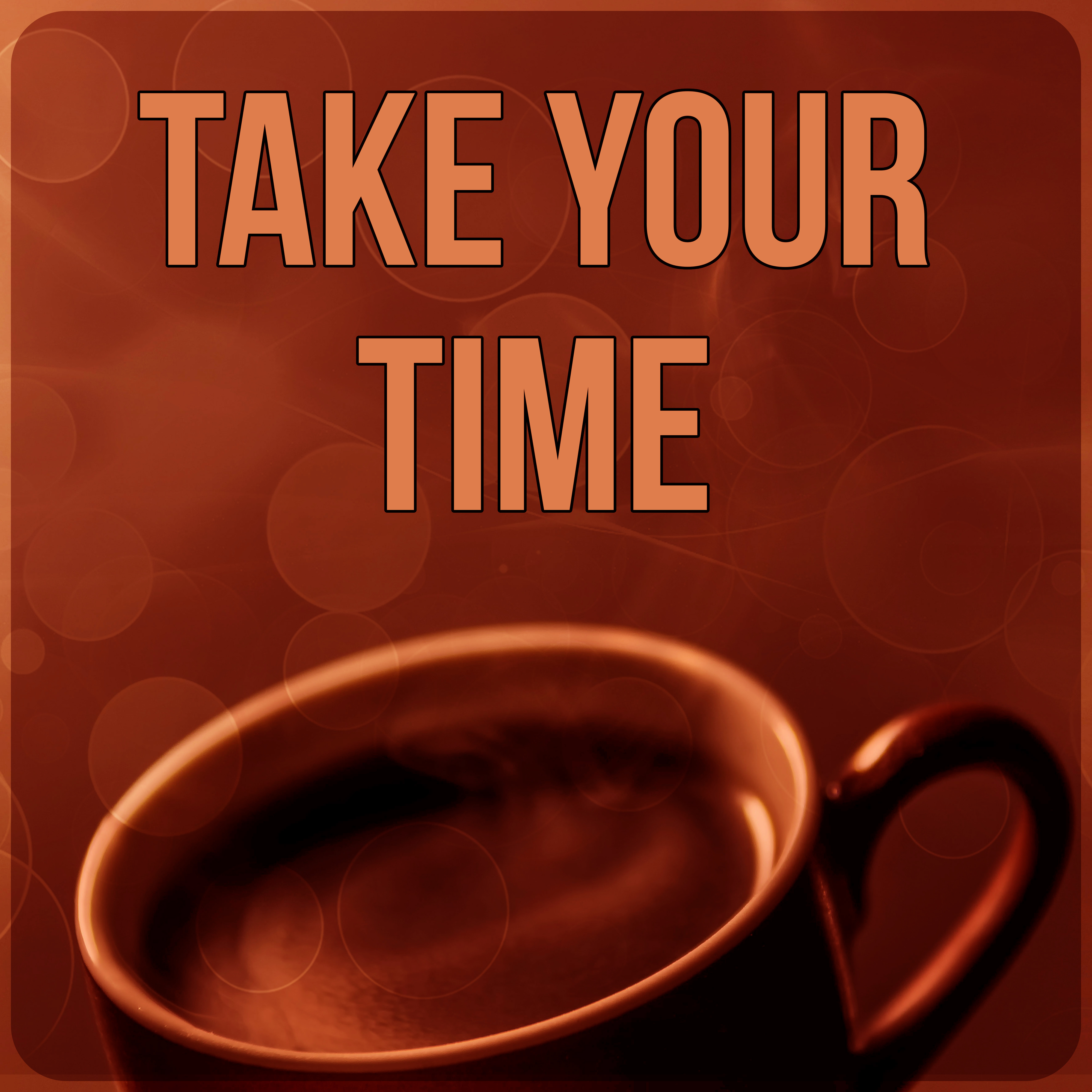 Take Your Time - Waiting Room, Soothing Sounds for Work to Reduce Stress, Mental Stimulation at Workplace