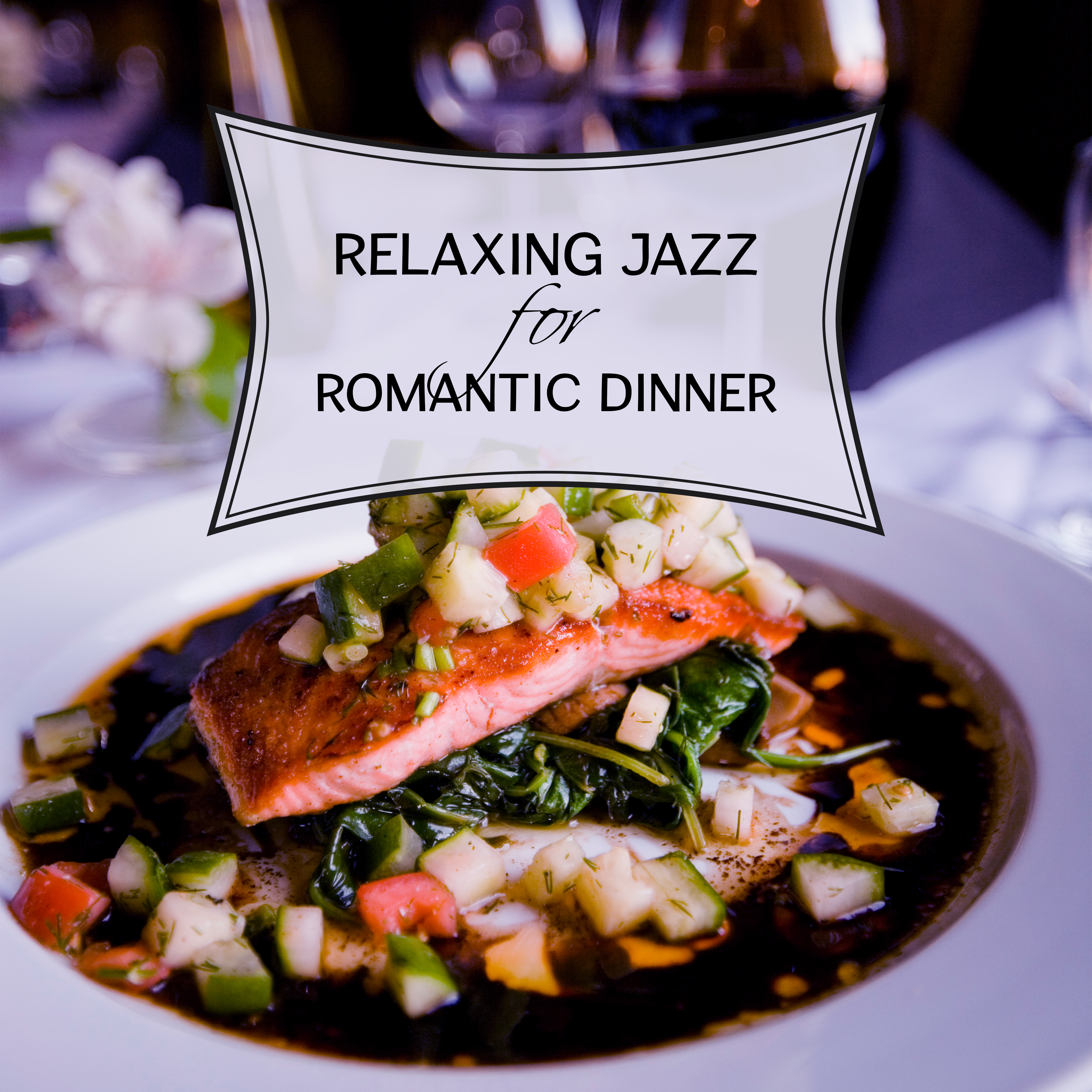 Relaxing Jazz for Romantic Dinner  Beautiful Background Jazz Music, Candle Light Dinner, Smooth Sounds, Relaxing Sounds