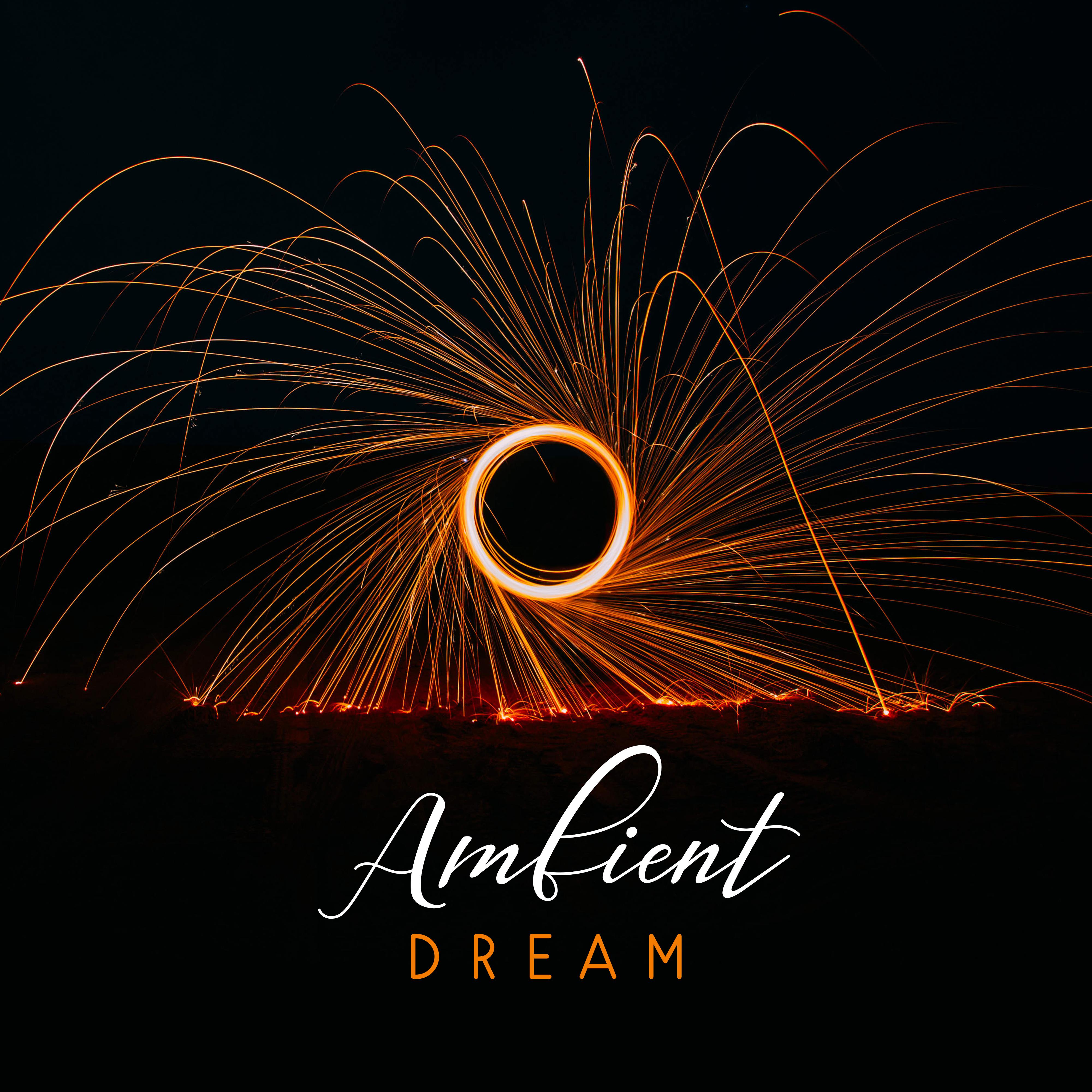 Ambient Dream  Sweet Dreams at Night, Calm Lullaby, Restful Sleep, Bedtime, Tranquility, Night Music, Soft Sounds, Pure Mind