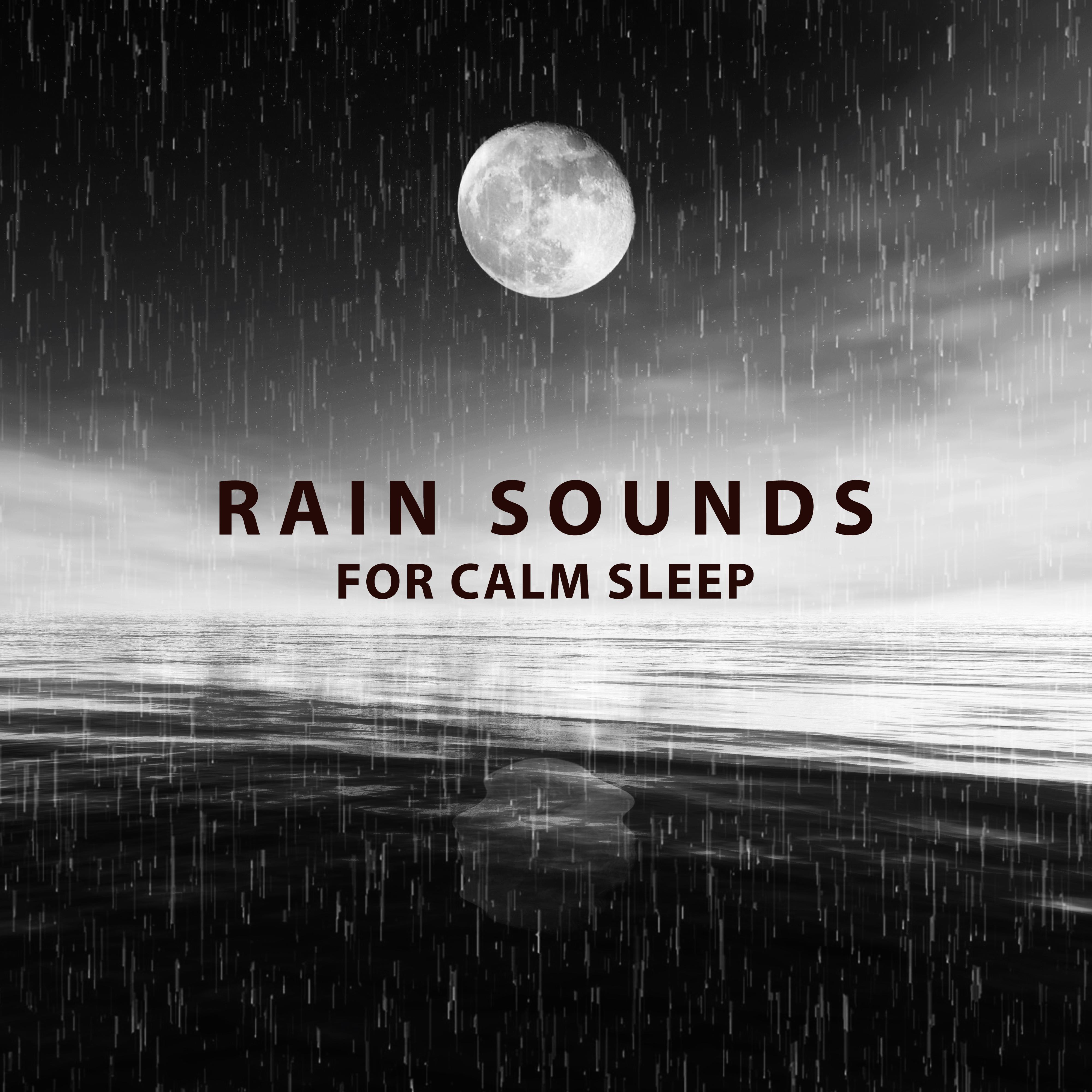 Rain Sounds for Calm Sleep  Nature Calmness, Cure Insomnia, Healing Therapy, Soothing Waves