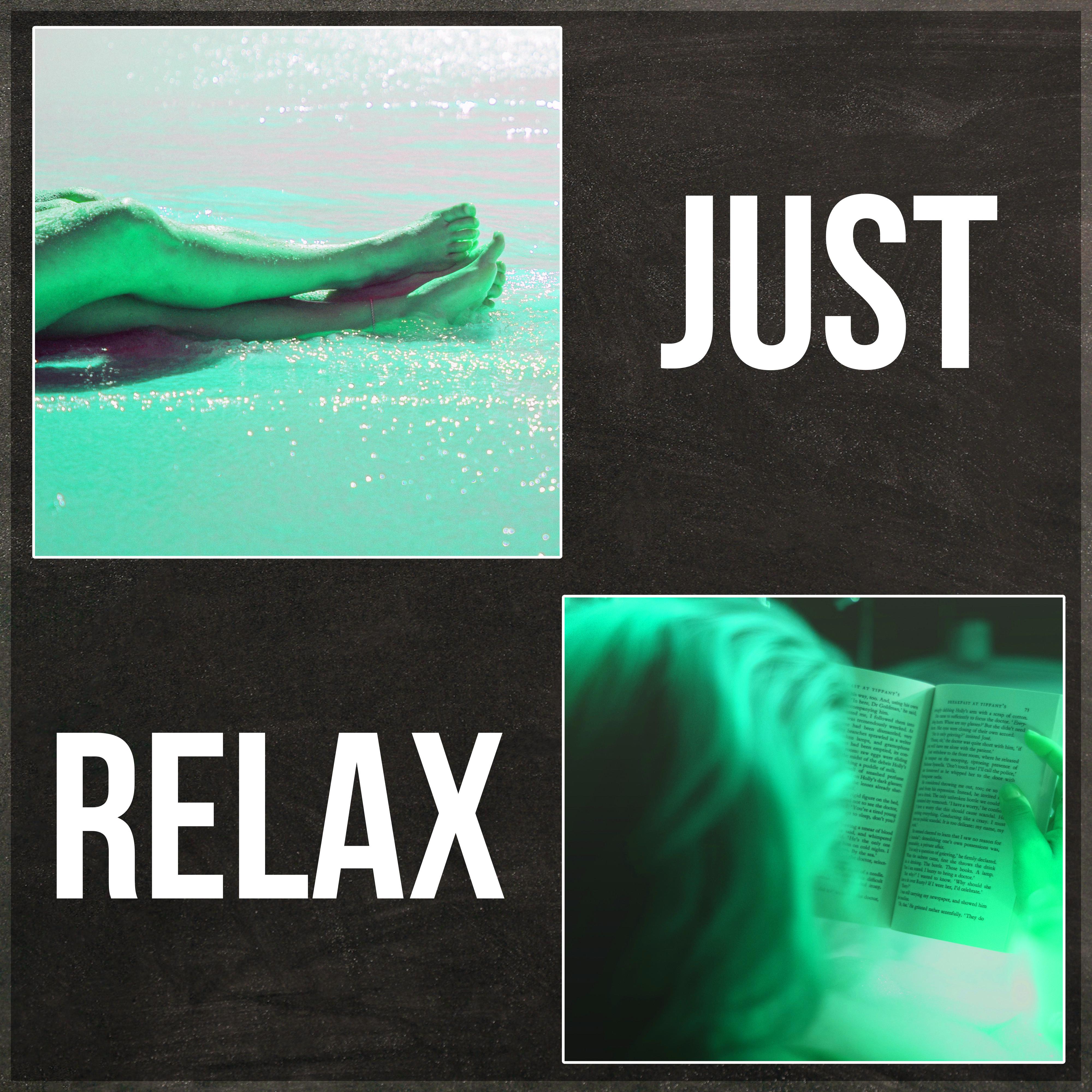 Just Relax - Deep Relaxation with Calm Background Music, Nature Sounds for Yoga, Relax in Free Time