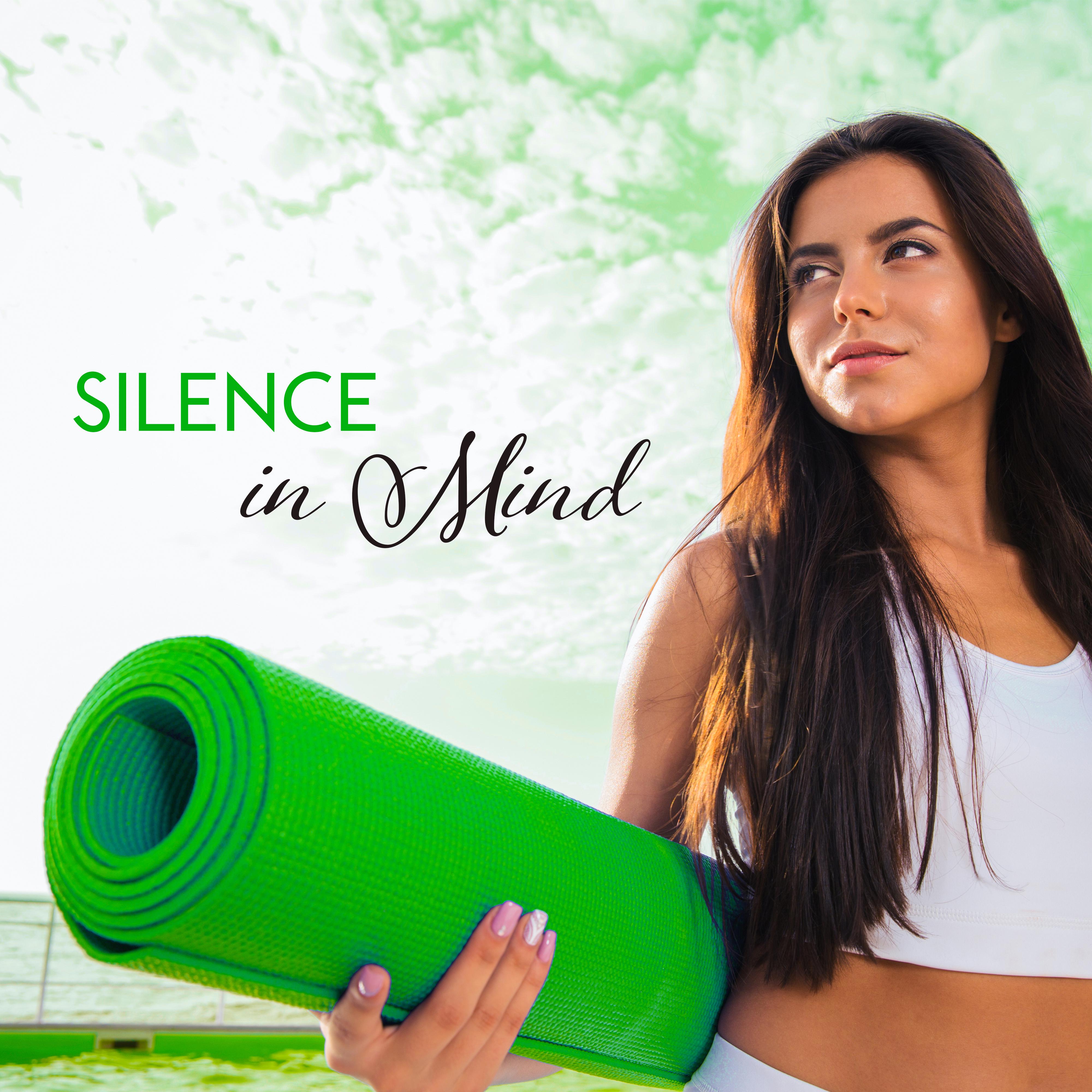 Silence in Mind  Calm Meditation, Yoga Music, Spiritual Journey, Chakra Balancing, Pure Rest