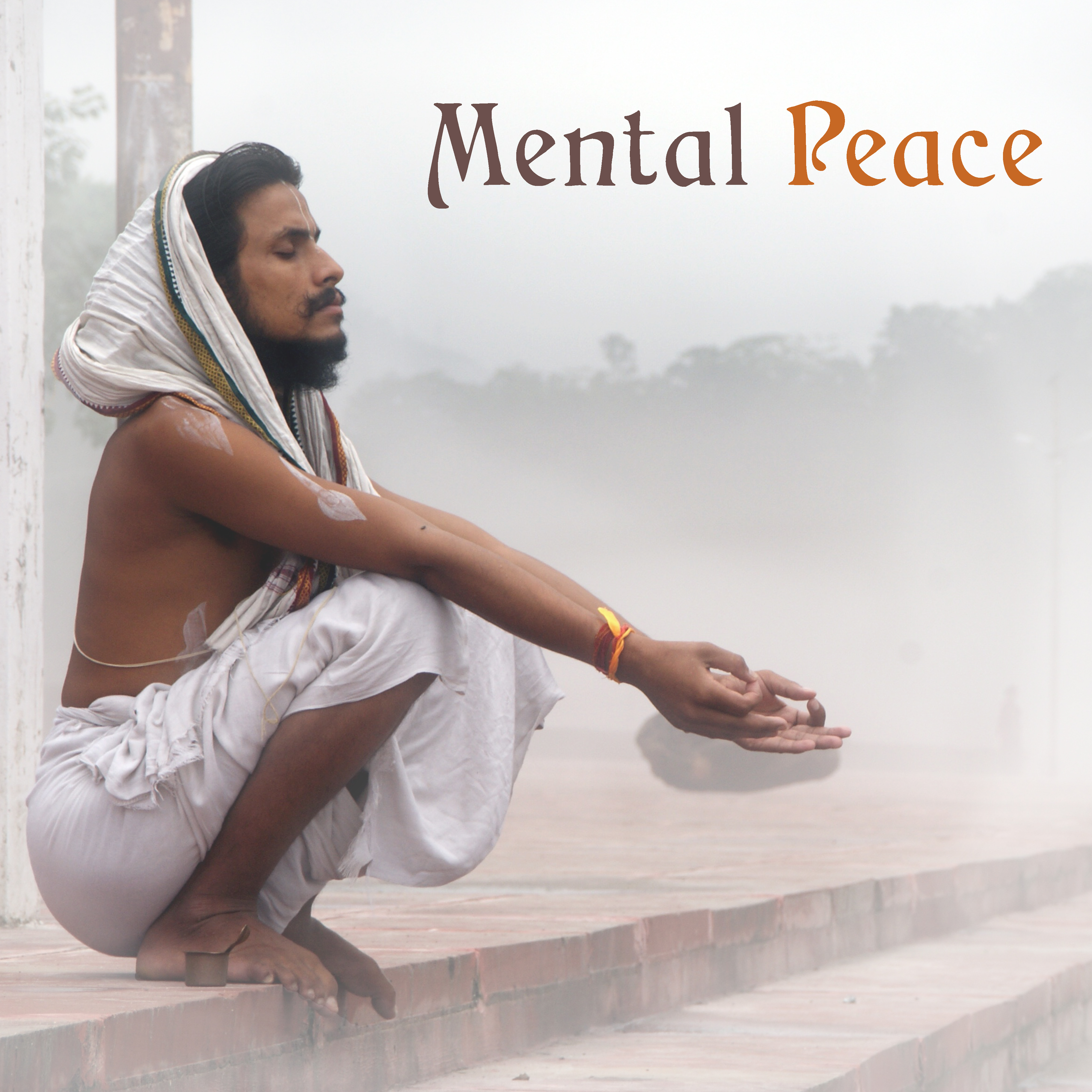 Mental Peace  New Age Music for Yoga Meditation, Rest, Zen, Mantra Relaxation