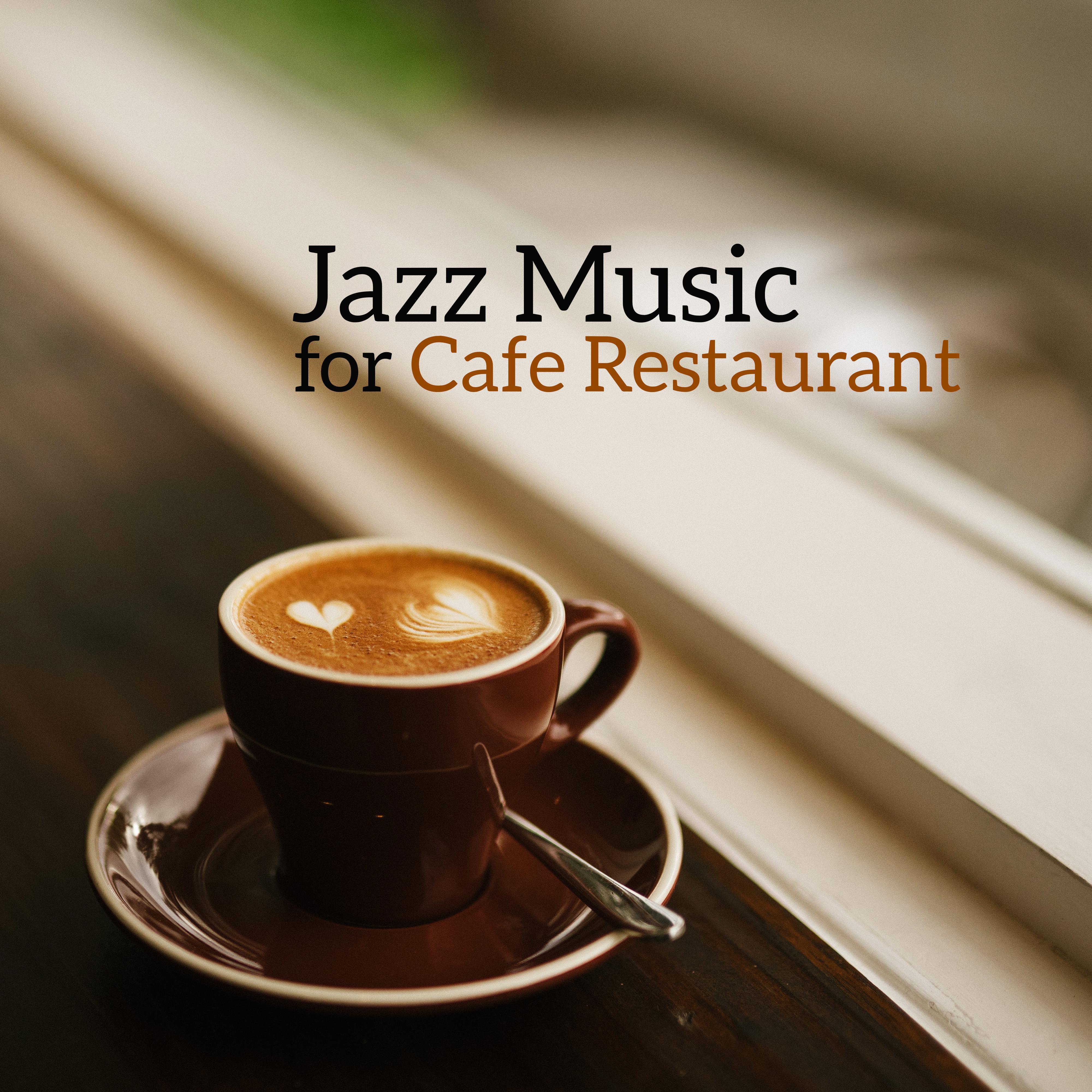 Jazz Music for Cafe Restaurant