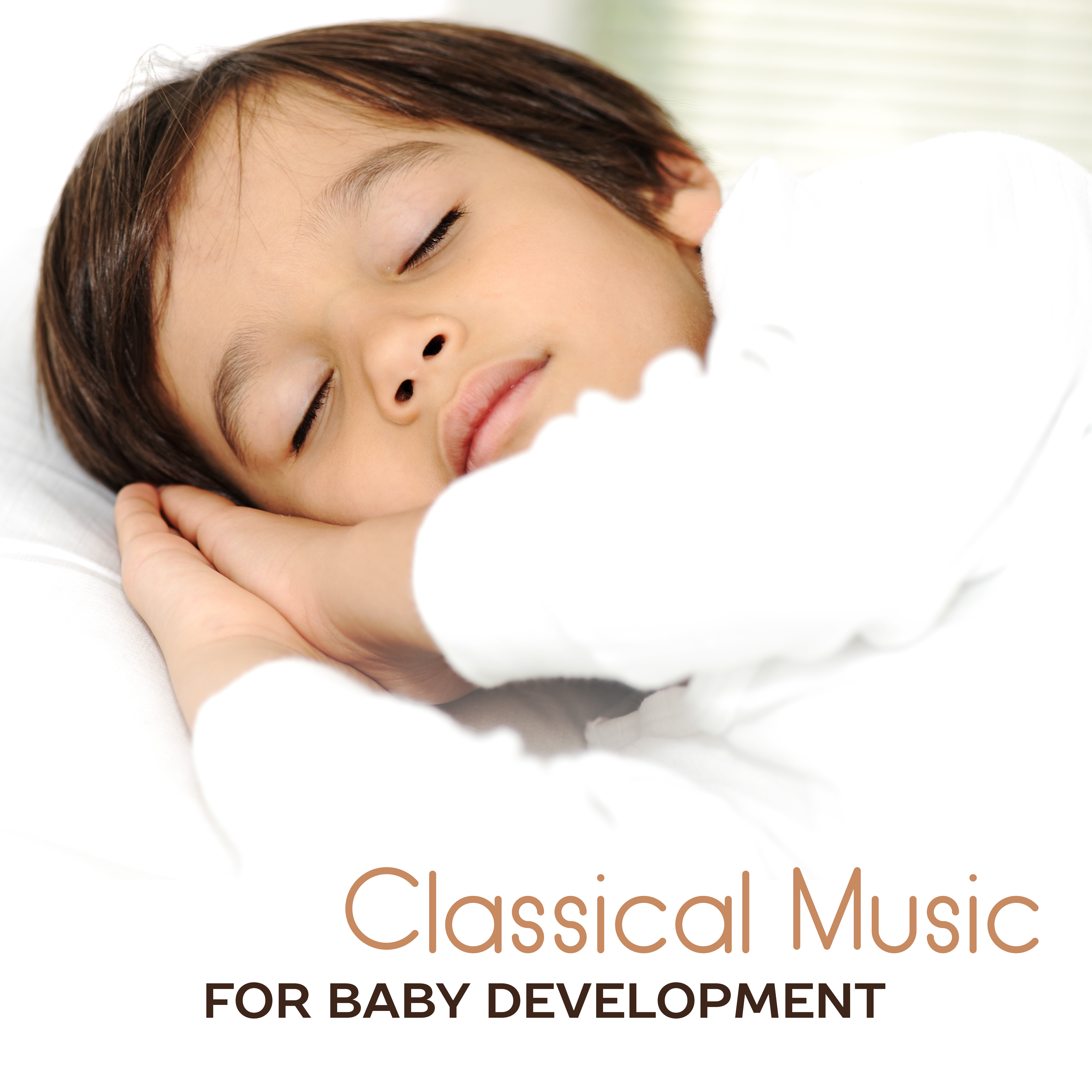 Classical Music for Baby Development  Learn with Baby, Soft Sounds for Child, Peaceful Classical Music