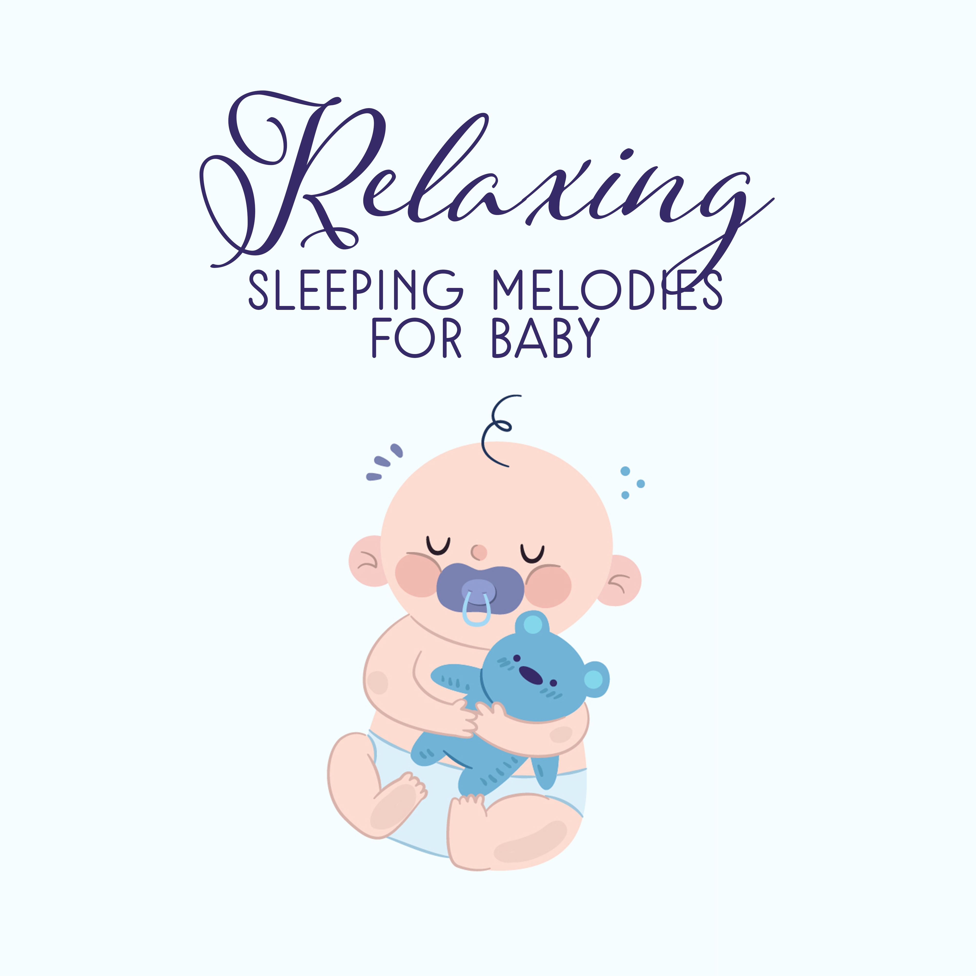 Relaxing Sleeping Melodies for Baby