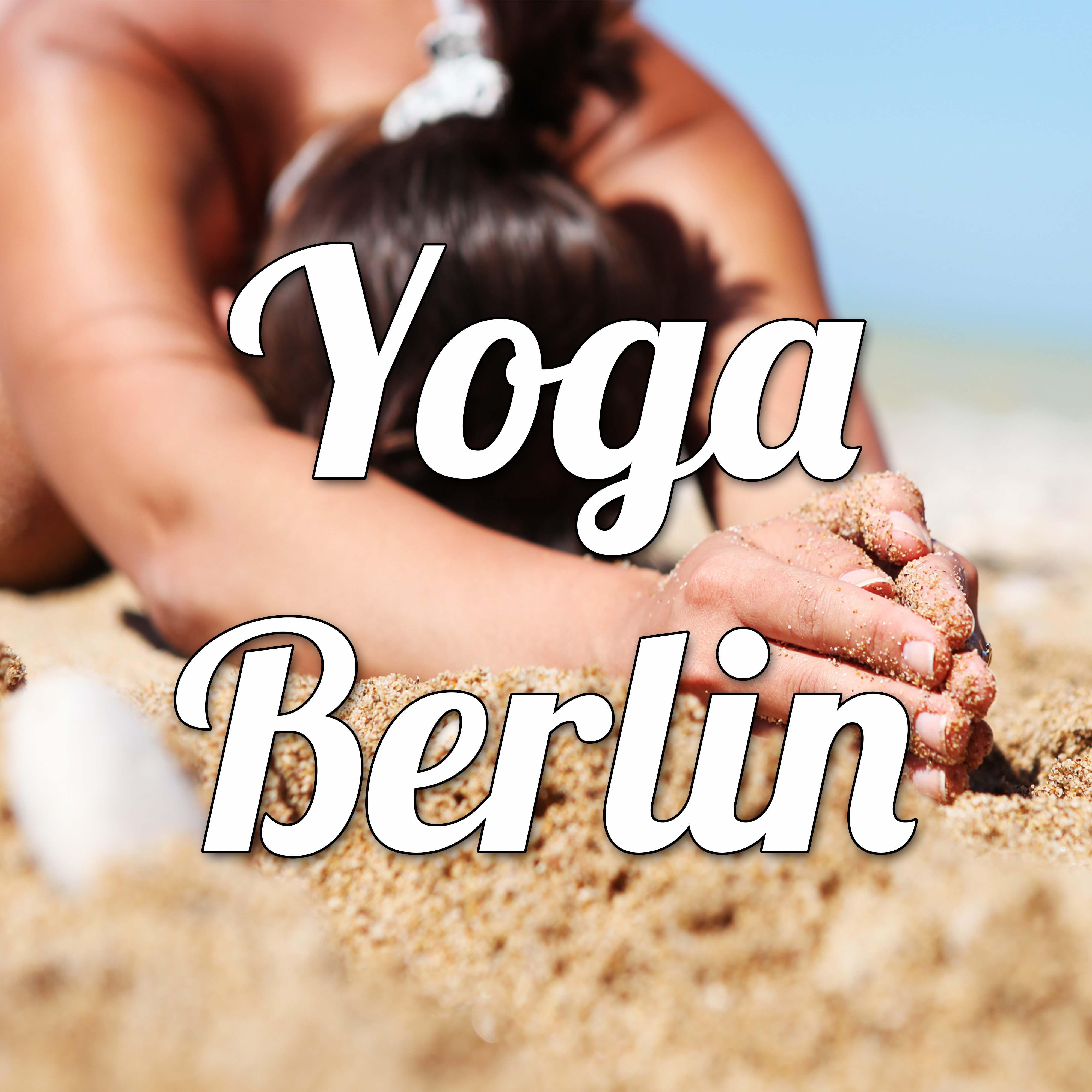 Yoga Berlin  Yoga Musik fü r Entspannung und Yoga Kurse