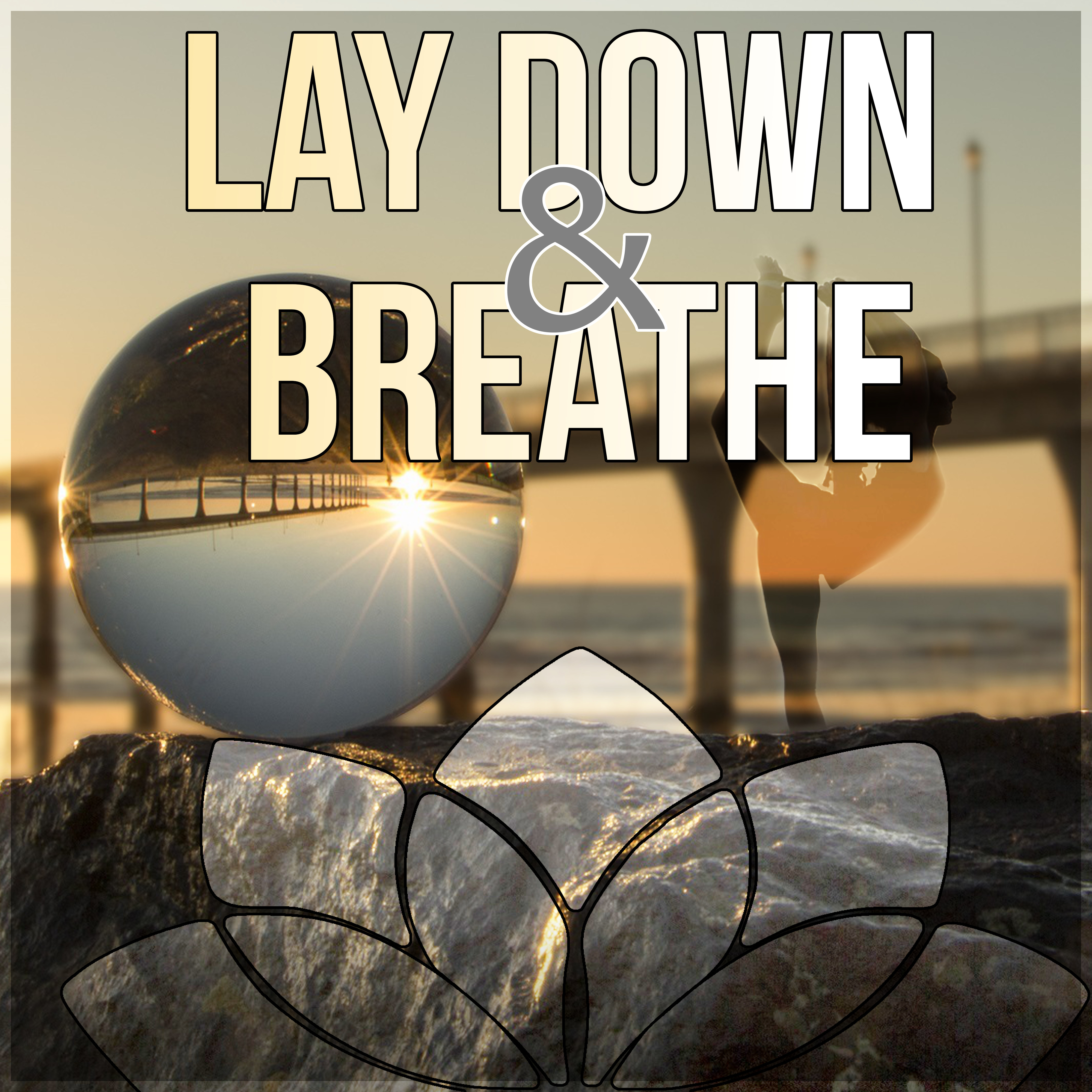 Lay Down & Breathe - Reiki & SPA with Nature Sounds, Relaxation & Leisure