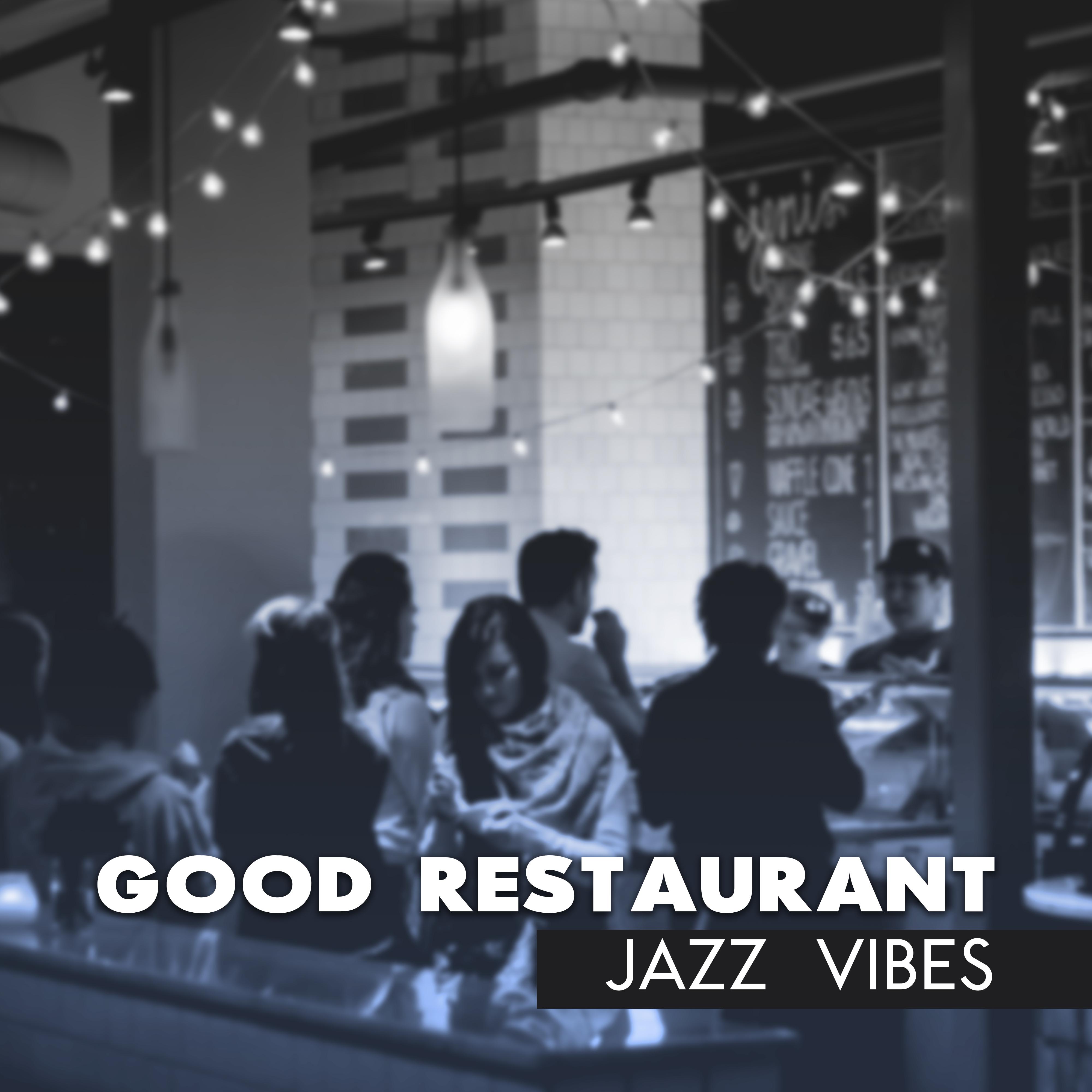 Good Restaurant Jazz Vibes