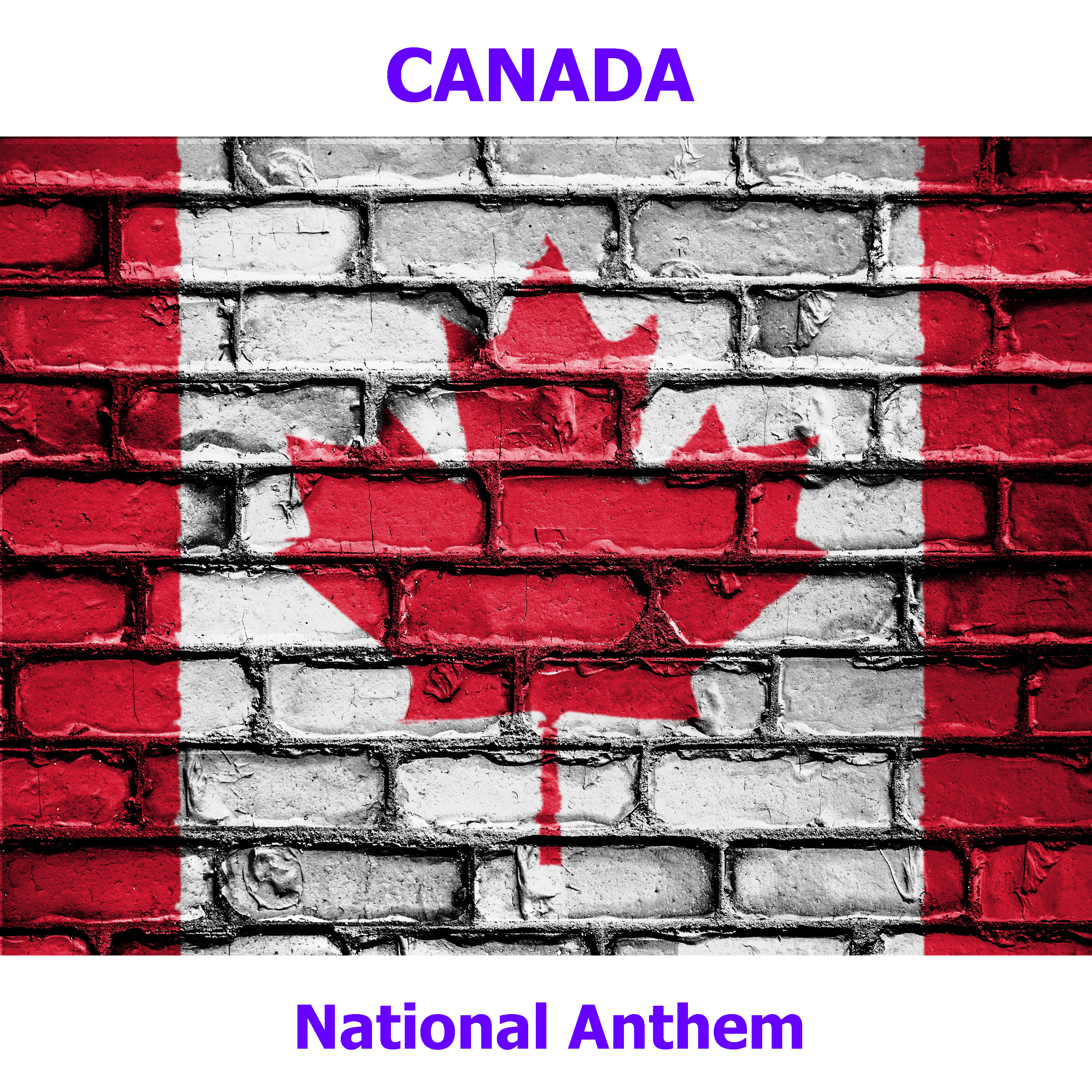 Canada   Canada  Canadian National Anthem  O Canada