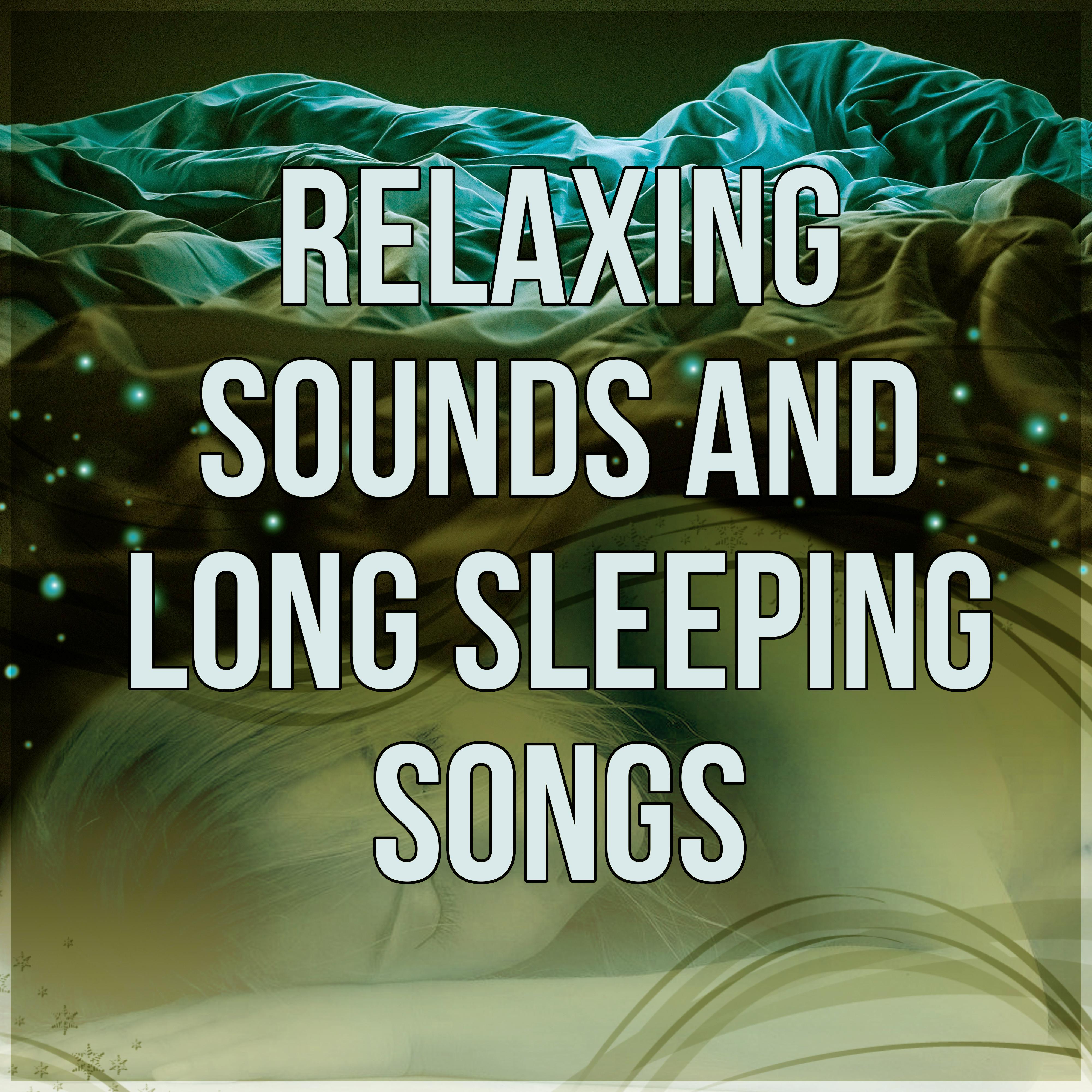 Relaxing Sounds and Long Sleeping Songs - Calm Music for Sensual Massage and Deep Sleep, Sleep All Night, Piano Songs, Restful Sleep, Sounds of Nature