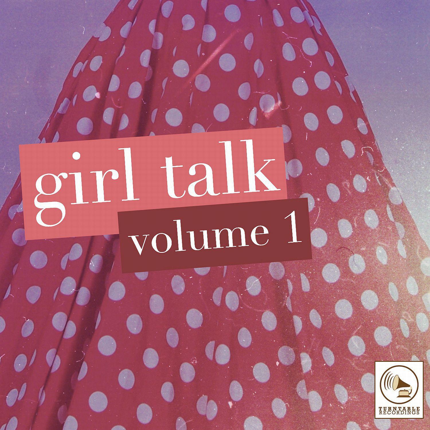 Girl Talk, Vol. 1