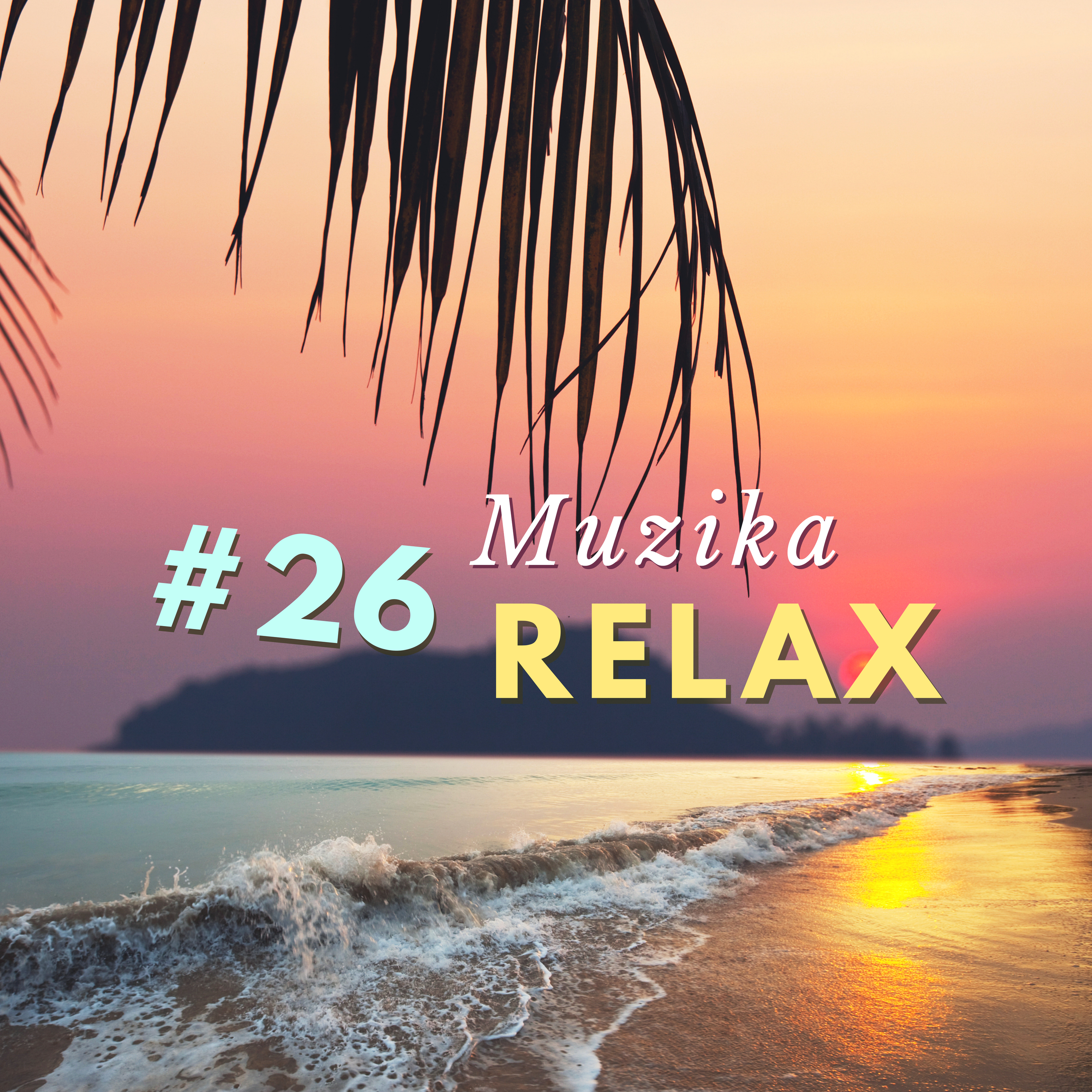 26 Muzyka Relax  Pi kna Muzyka Fortepianowa na Relaks w Domu