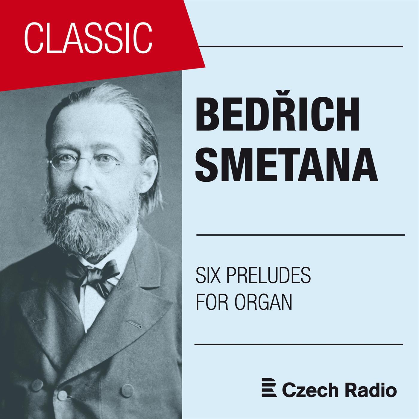 Bed ich Smetana: Six Preludes for Organ