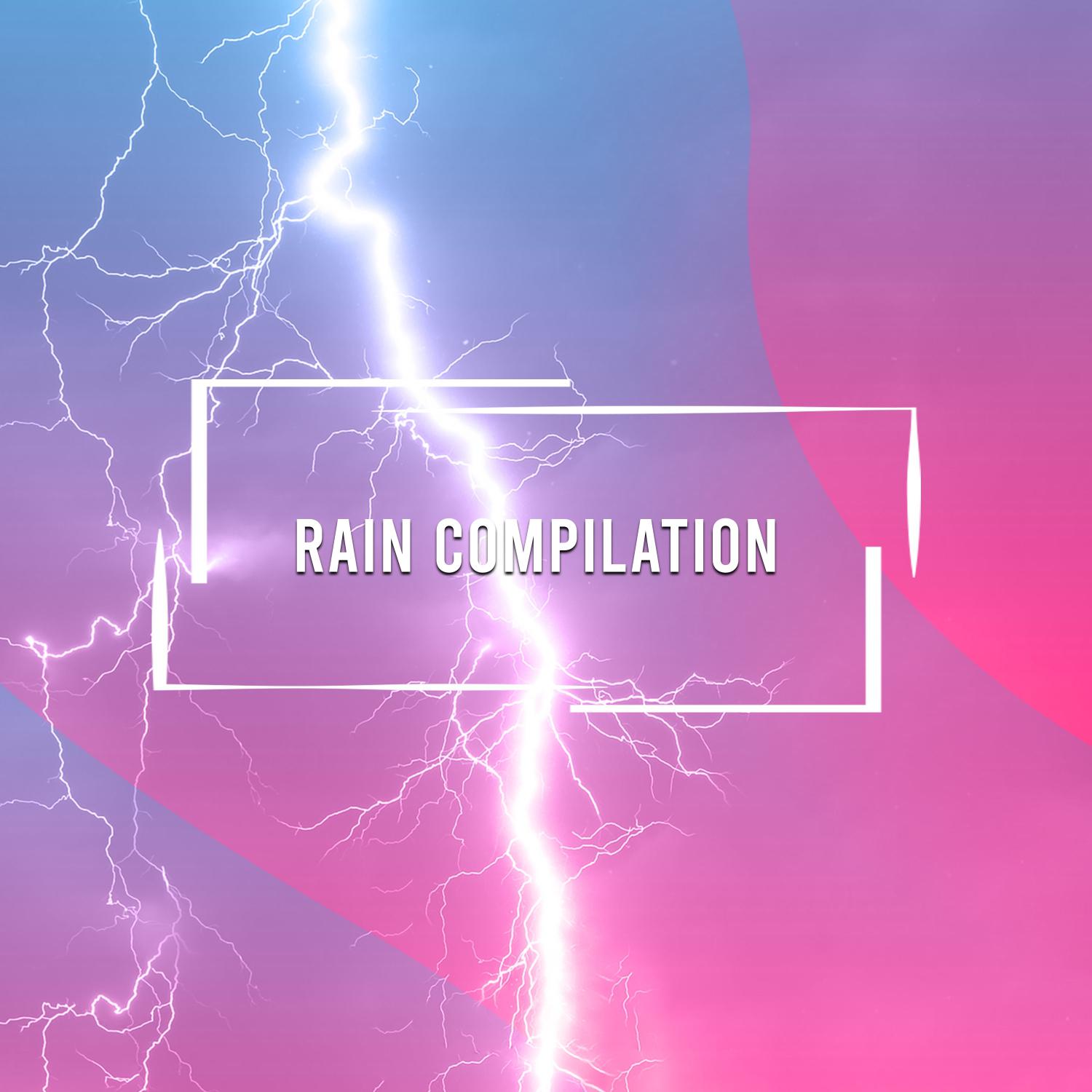 Huge Loopable Rain Compilation